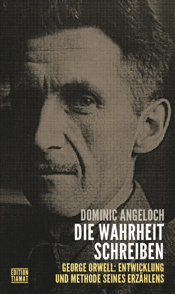 Die Wahrheit schreiben - Dominic Angeloch Kartoniert (TB)