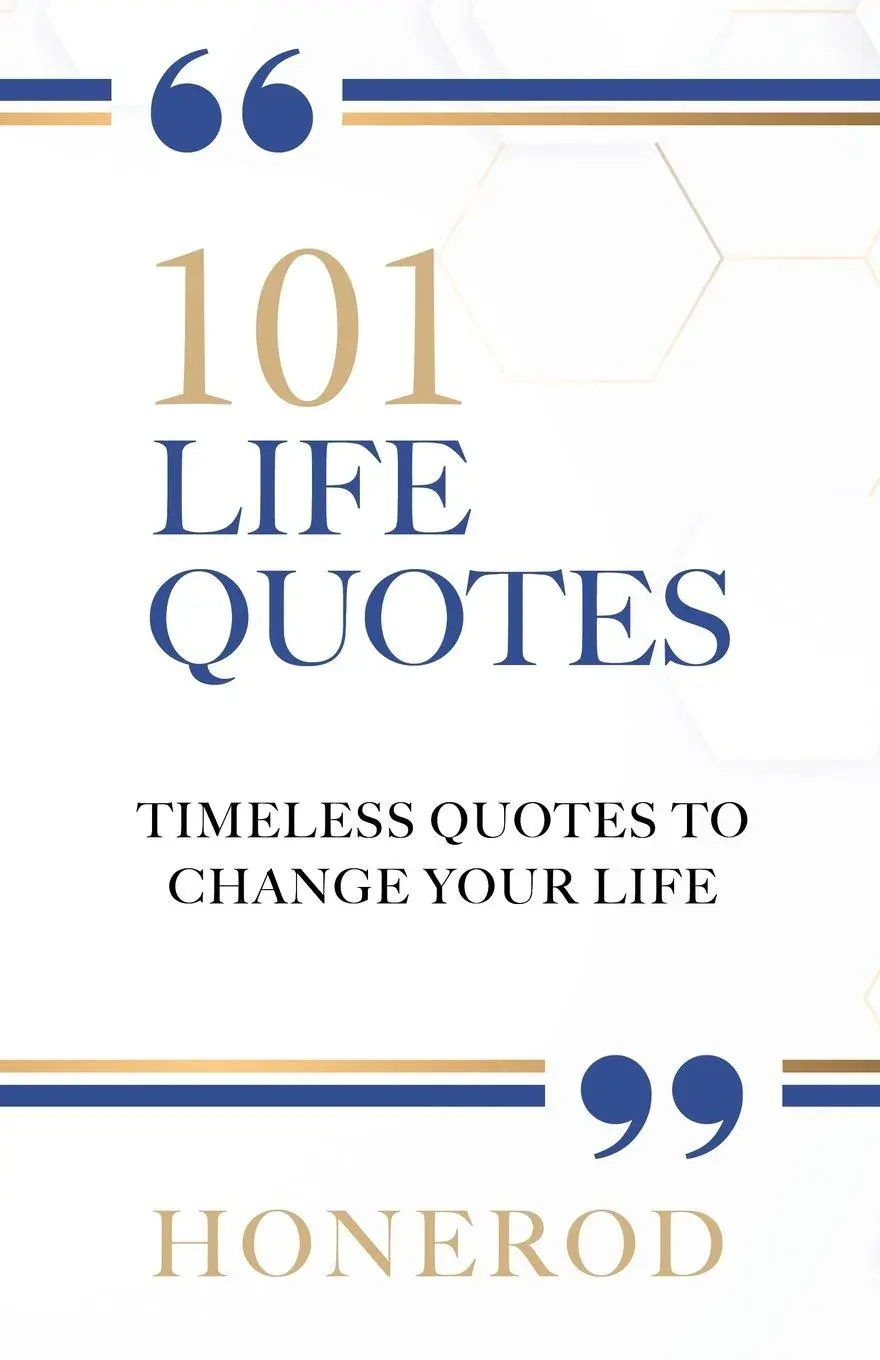 Cover: 9798893792850 | 101 LIFE QUOTES | Timeless Quotes to Change Your Life | Honerod | Buch