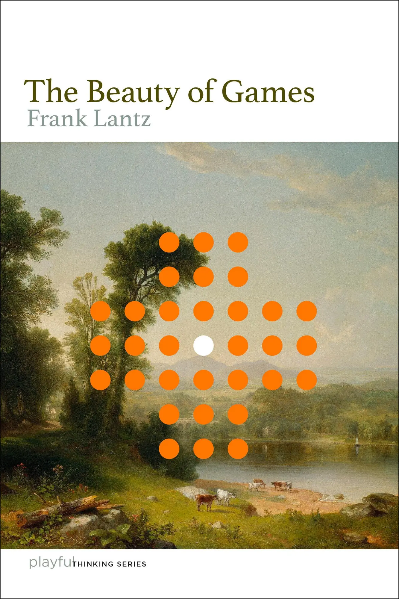 Cover: 9780262552950 | The Beauty of Games | Frank Lantz | Taschenbuch | Playful Thinking