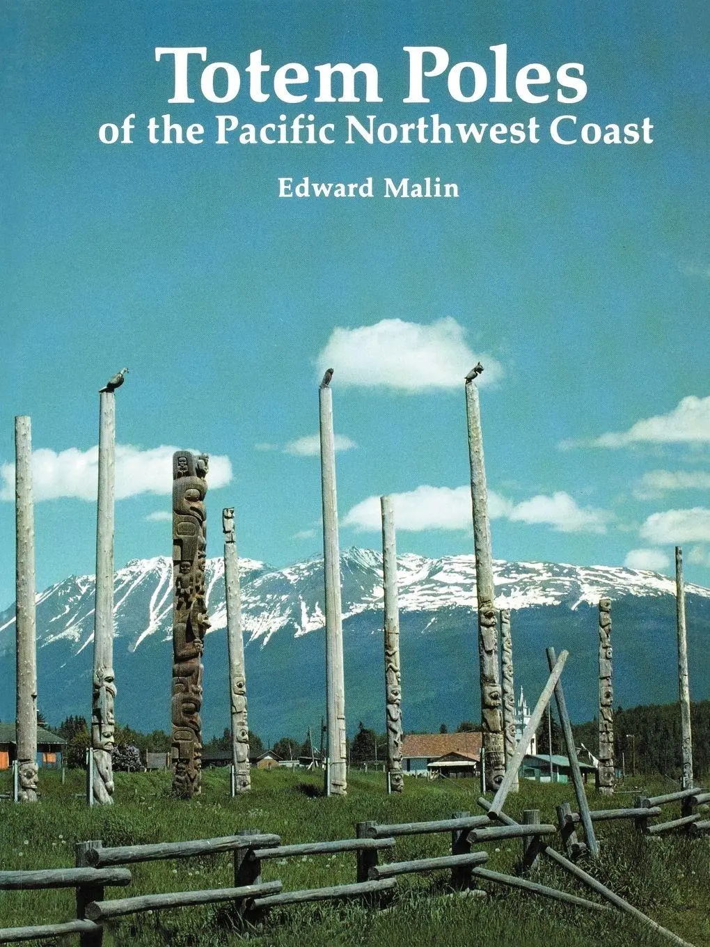 Cover: 9780881922950 | Totem Poles of the Pacific Northwest Coast | Edward Malin | Buch
