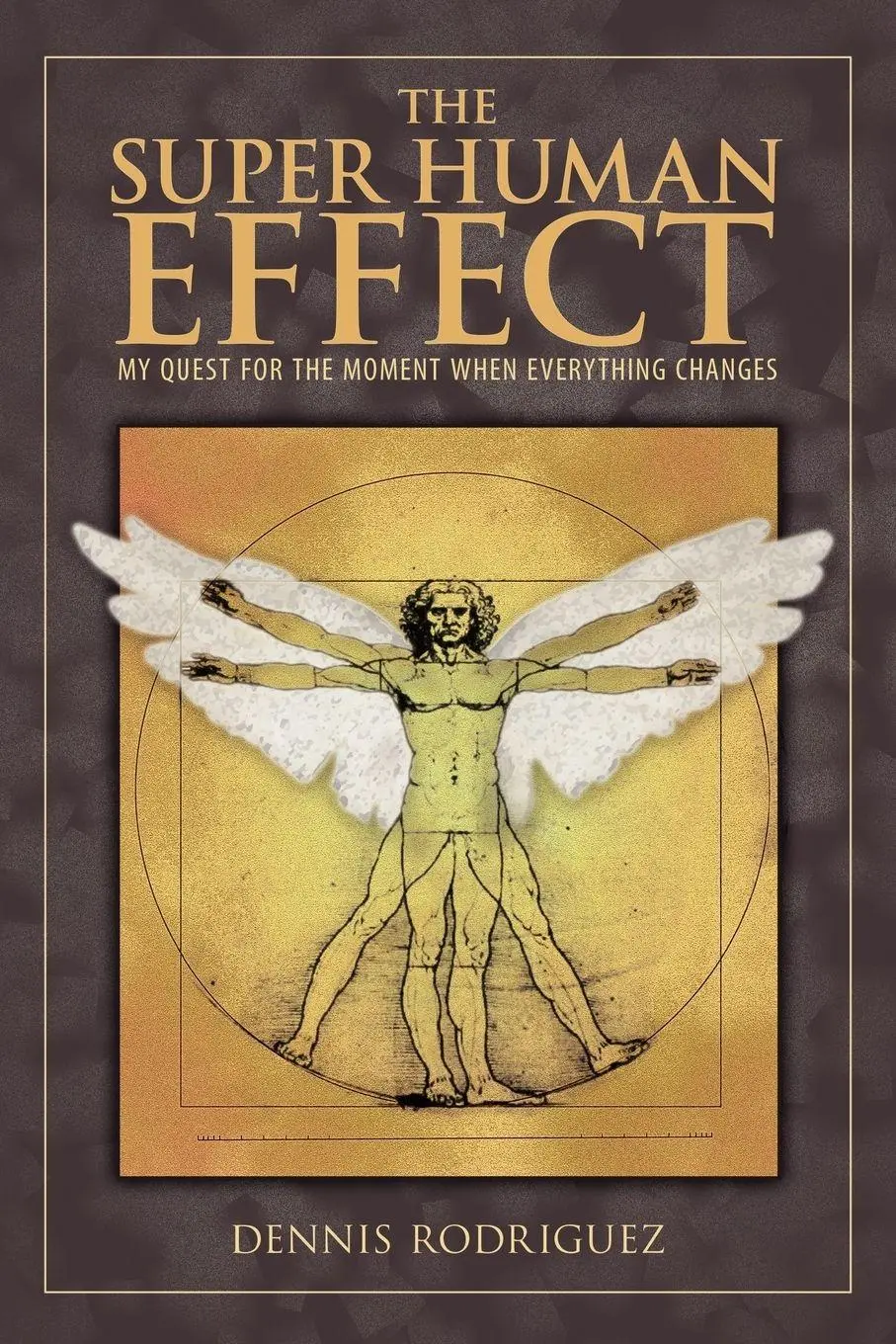 Cover: 9781452532950 | The Super Human Effect | Dennis Rodriguez | Taschenbuch | Englisch