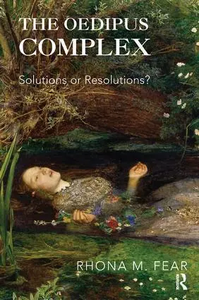 Cover: 9781782202950 | The Oedipus Complex | Solutions or Resolutions? | Rhona M. Fear | Buch