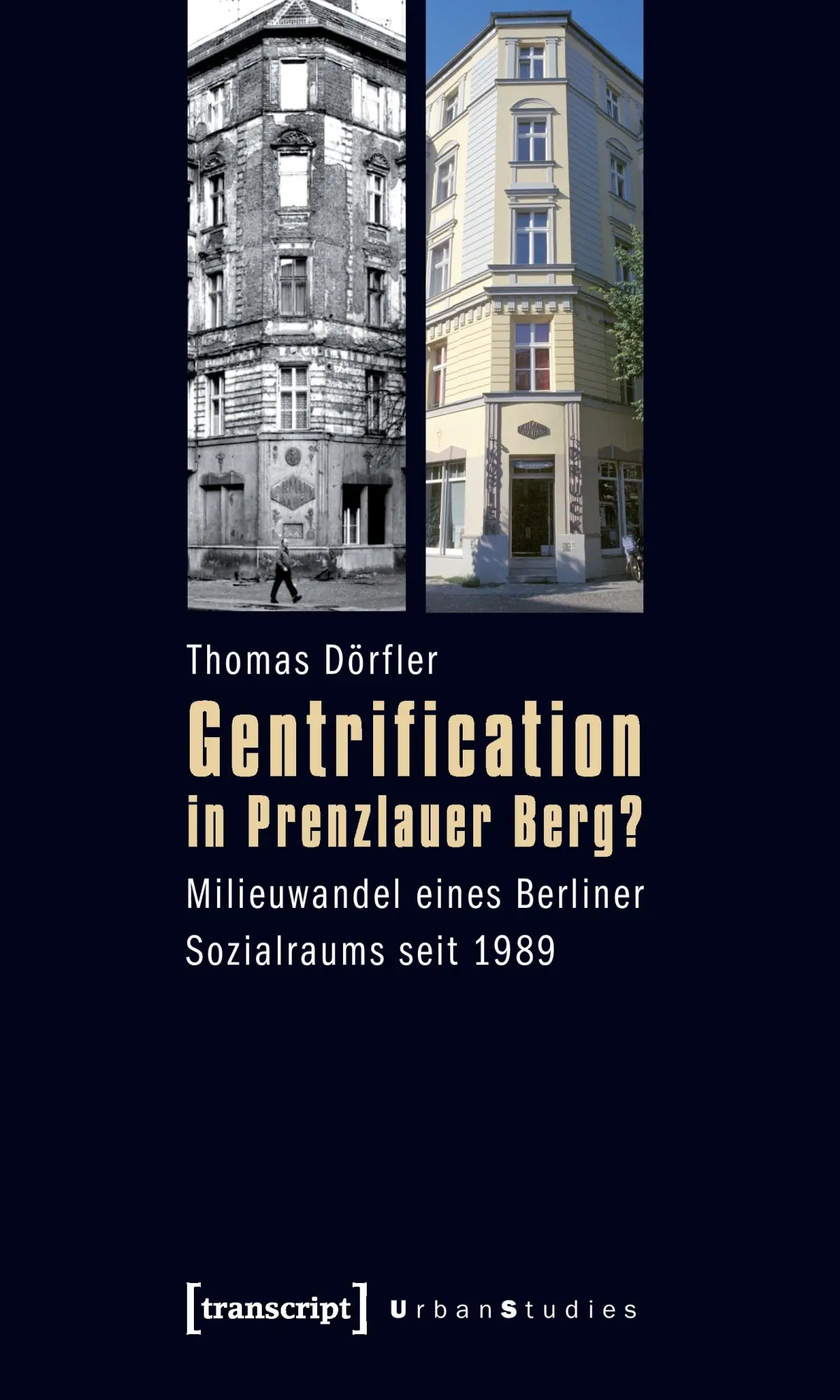 Cover: 9783837612950 | Gentrification in Prenzlauer Berg? | Thomas Dörfler | Taschenbuch
