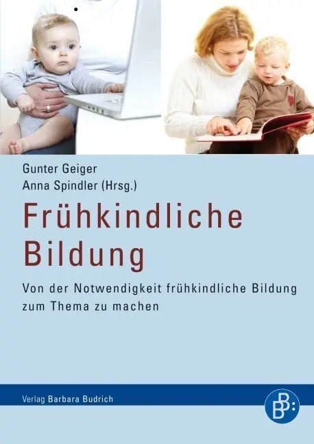 Cover: 9783866492950 | Frühkindliche Bildung | Gunter Geiger (u. a.) | Taschenbuch | 138 S.