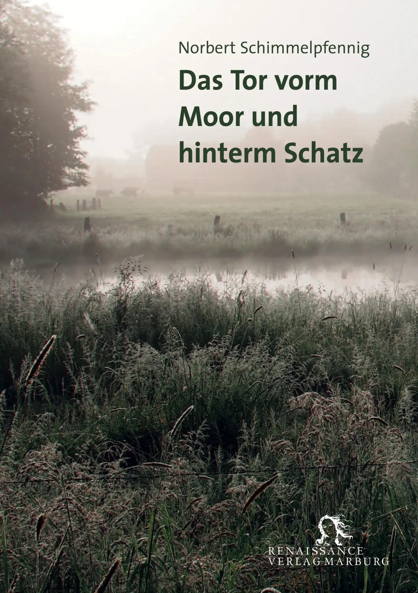 Cover: 9783939442950 | Das Tor vorm Moor und hinterm Schatz | Norbert Schimmelpfennig | Buch