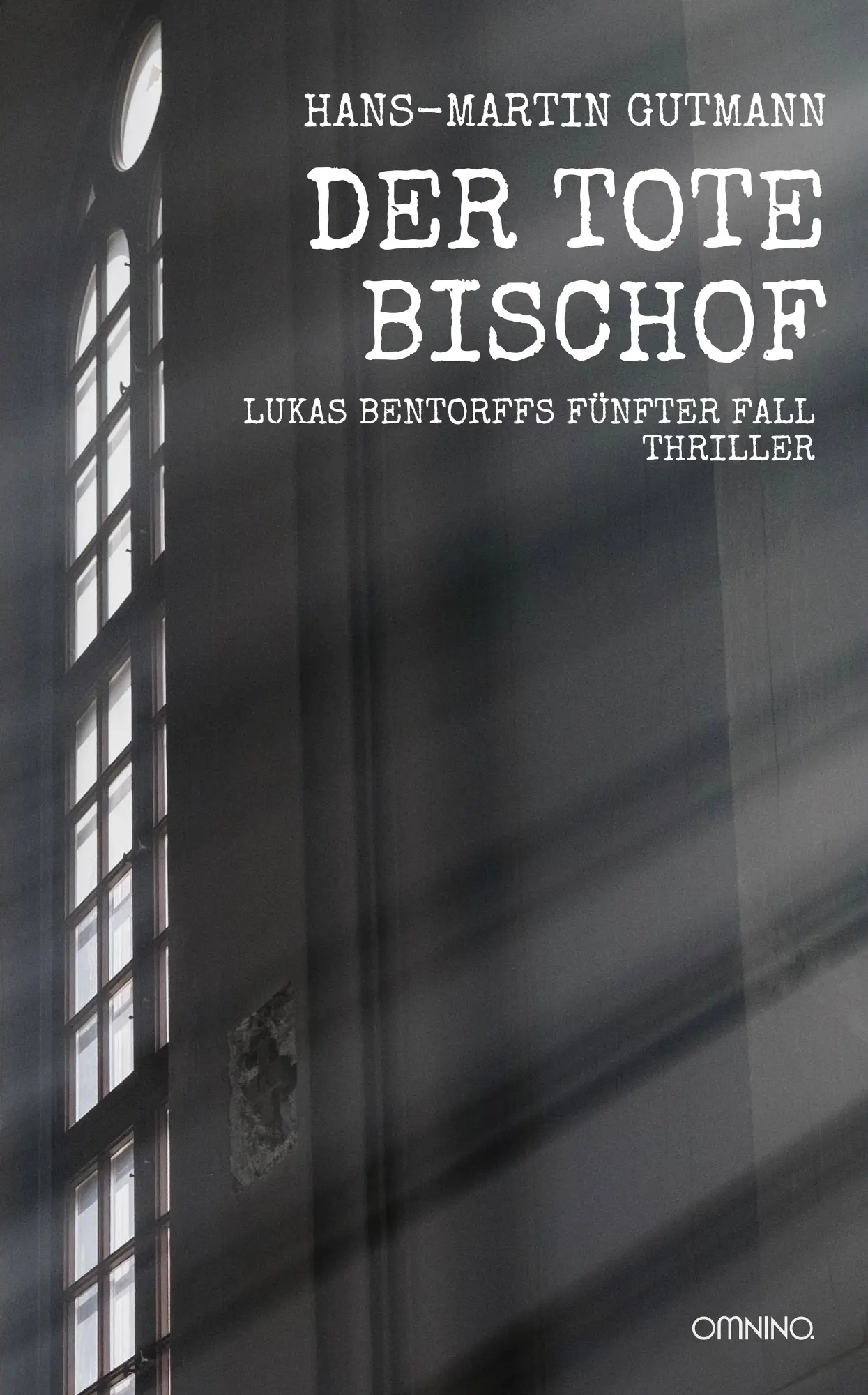 Cover: 9783958942950 | Der tote Bischof | Lukas Bentorffs fünfter Fall. Thriller | Gutmann
