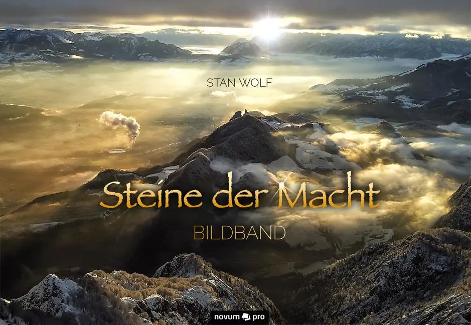 Cover: 9783990382950 | Bildband Steine der Macht | Stan Wolf | Buch | Deutsch | 2013
