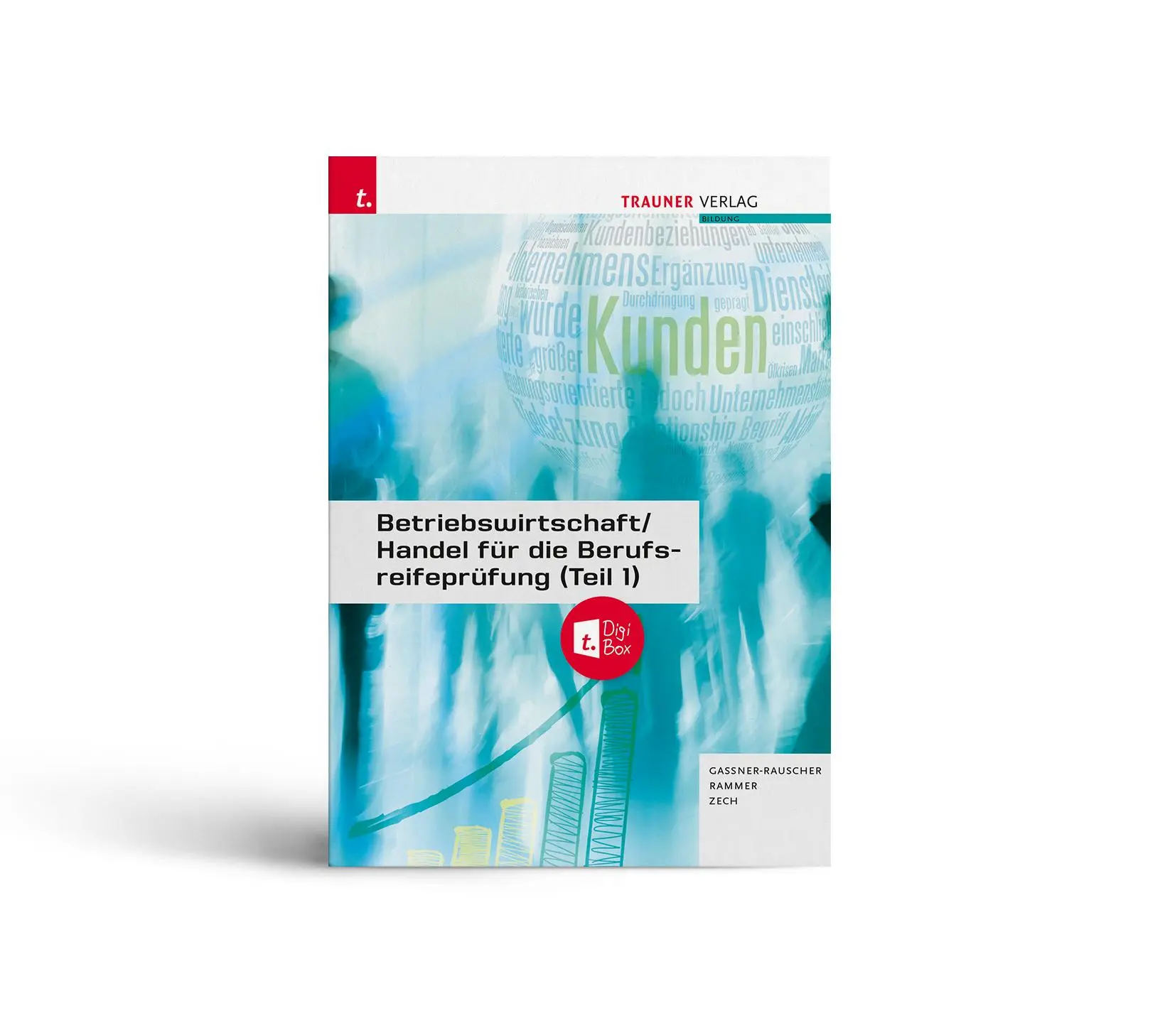 Cover: 9783991132950 | Betriebswirtschaft/Handel für die Berufsreifeprüfung (Teil 1) +...