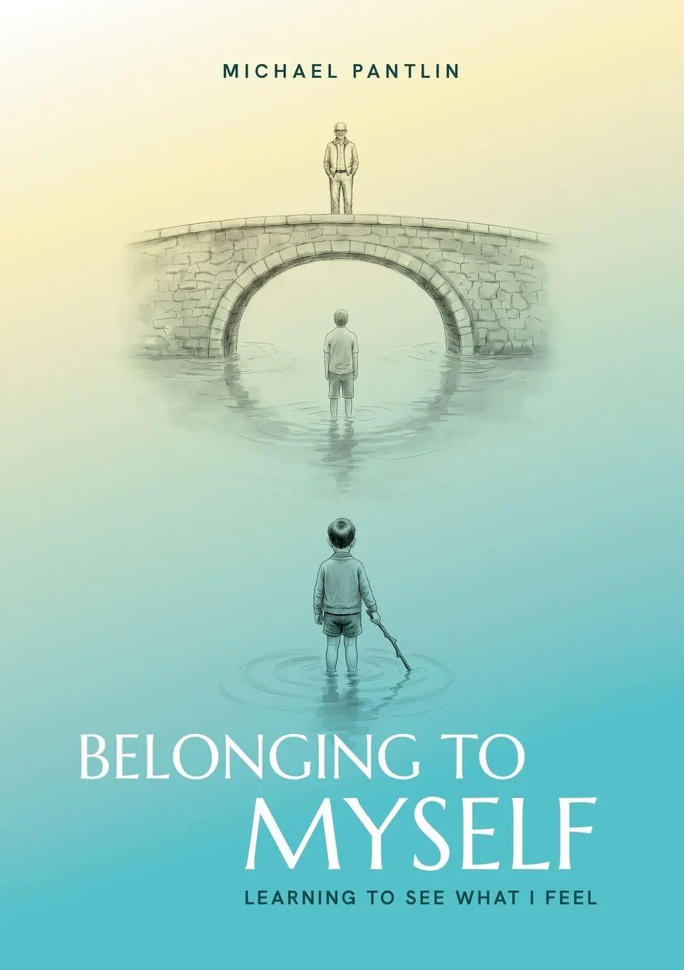 Cover: 9789083222950 | Belonging to Myself | Learning to see what I feel | Michael Pantlin