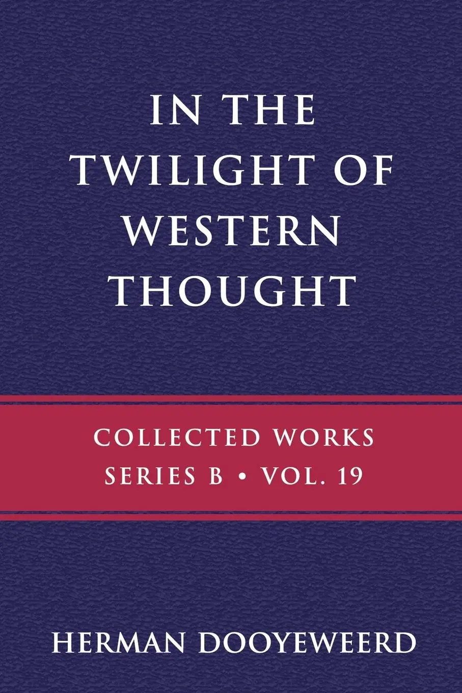 Cover: 9780888153050 | In the Twilight of Western Thought | Herman Dooyeweerd | Taschenbuch