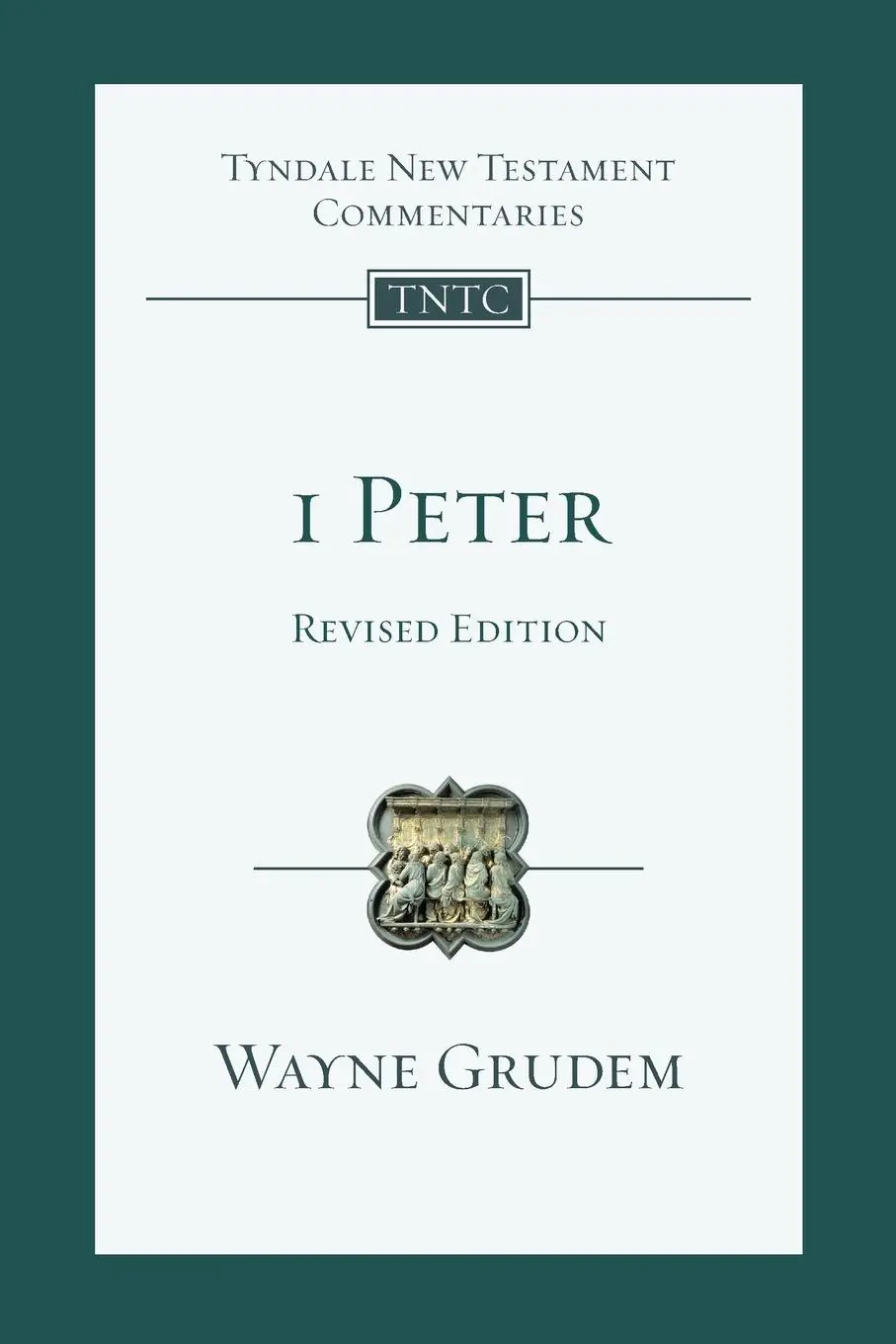 Cover: 9781789743050 | 1 Peter (revised edition) | An Introduction And Commentary | Grudem