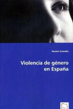 Cover: 9783639053050 | Violencia de género en España | Nunzia Sciandra | Taschenbuch