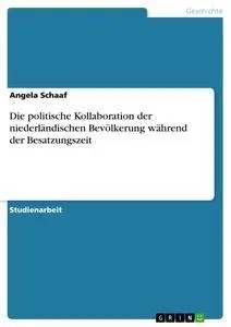Cover: 9783656253150 | Die politische Kollaboration der niederländischen Bevölkerung...