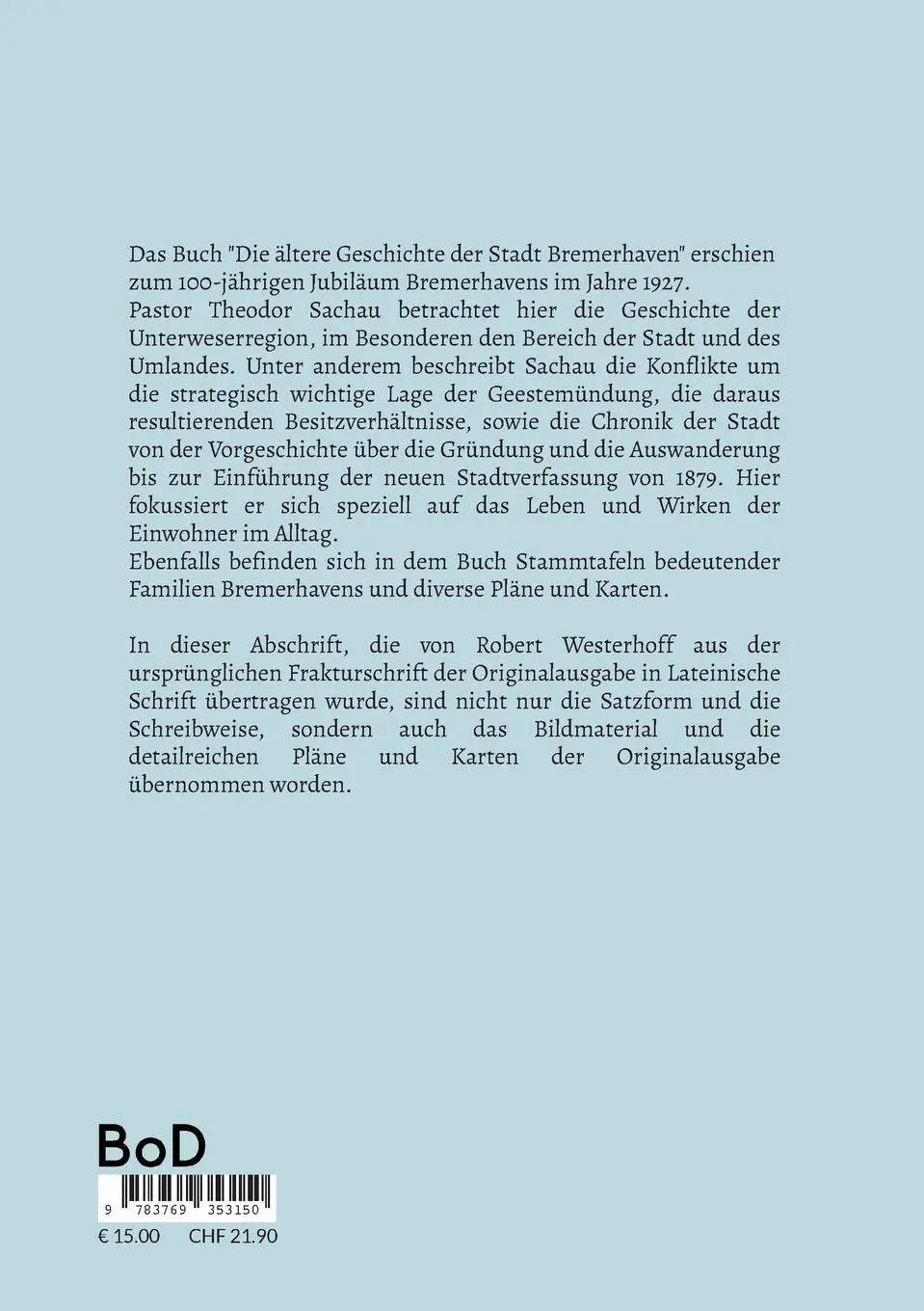Rückseite: 9783769353150 | Die ältere Geschichte der Stadt Bremerhaven | Theodor Sachau | Buch