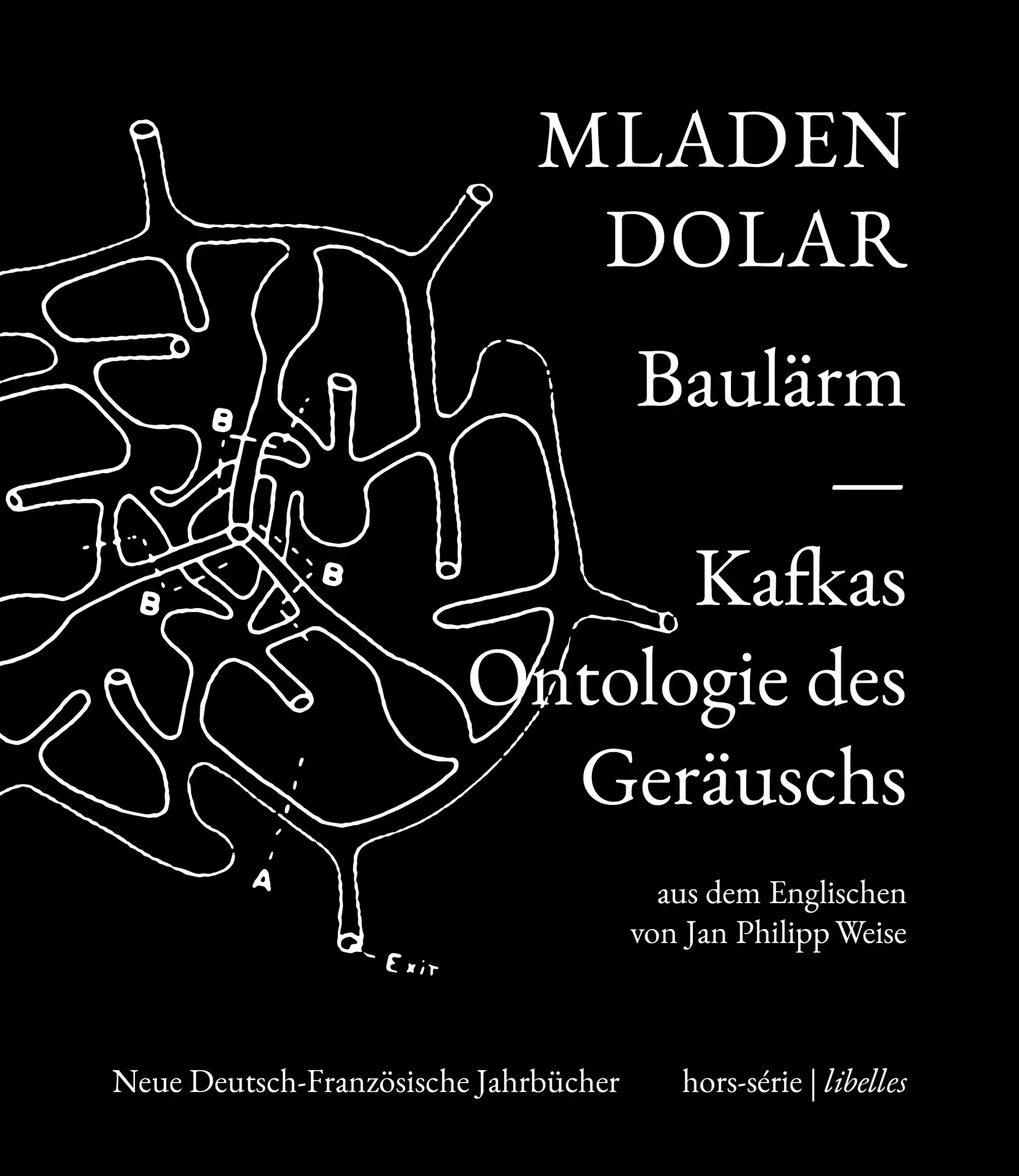 Cover: 9783949153150 | Baulärm | Kafkas Ontologie des Geräuschs, hors-série III | Dolar