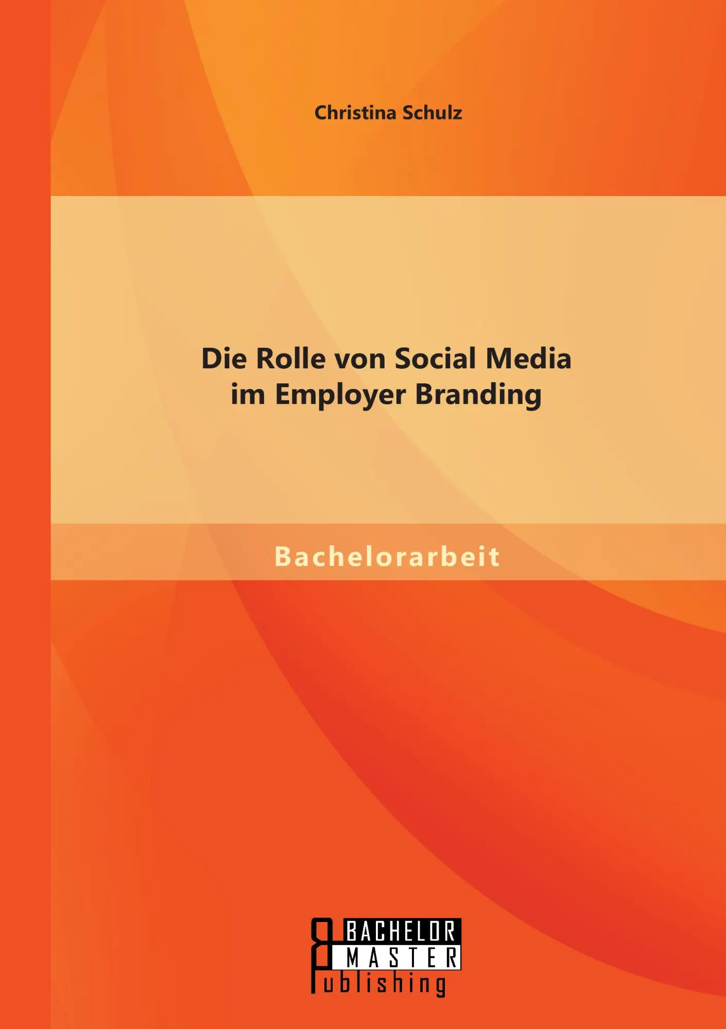 Cover: 9783958203150 | Die Rolle von Social Media im Employer Branding | Christina Schulz