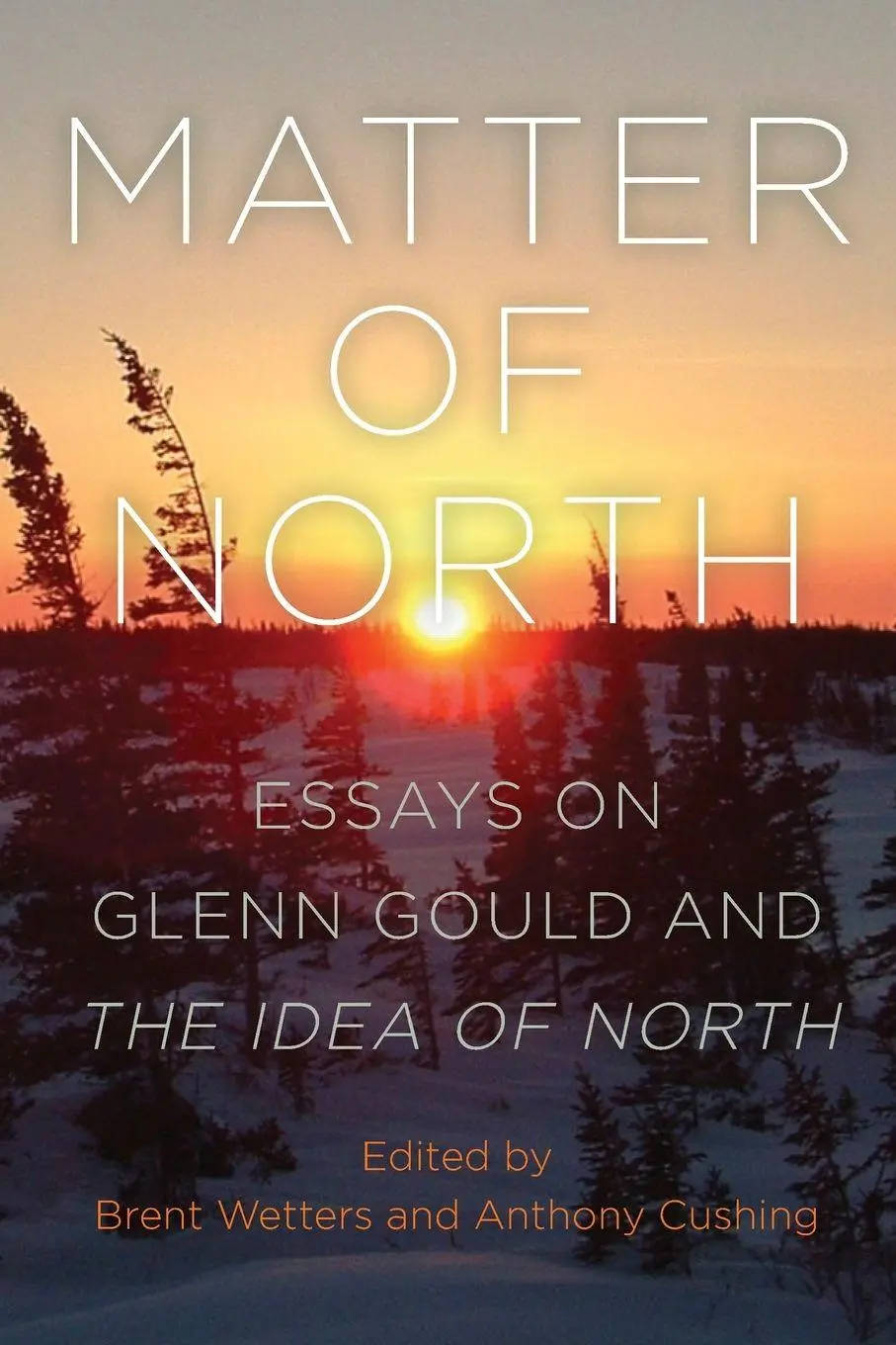 Cover: 9798855803150 | Matter of North | Essays on Glenn Gould and The Idea of North | Buch