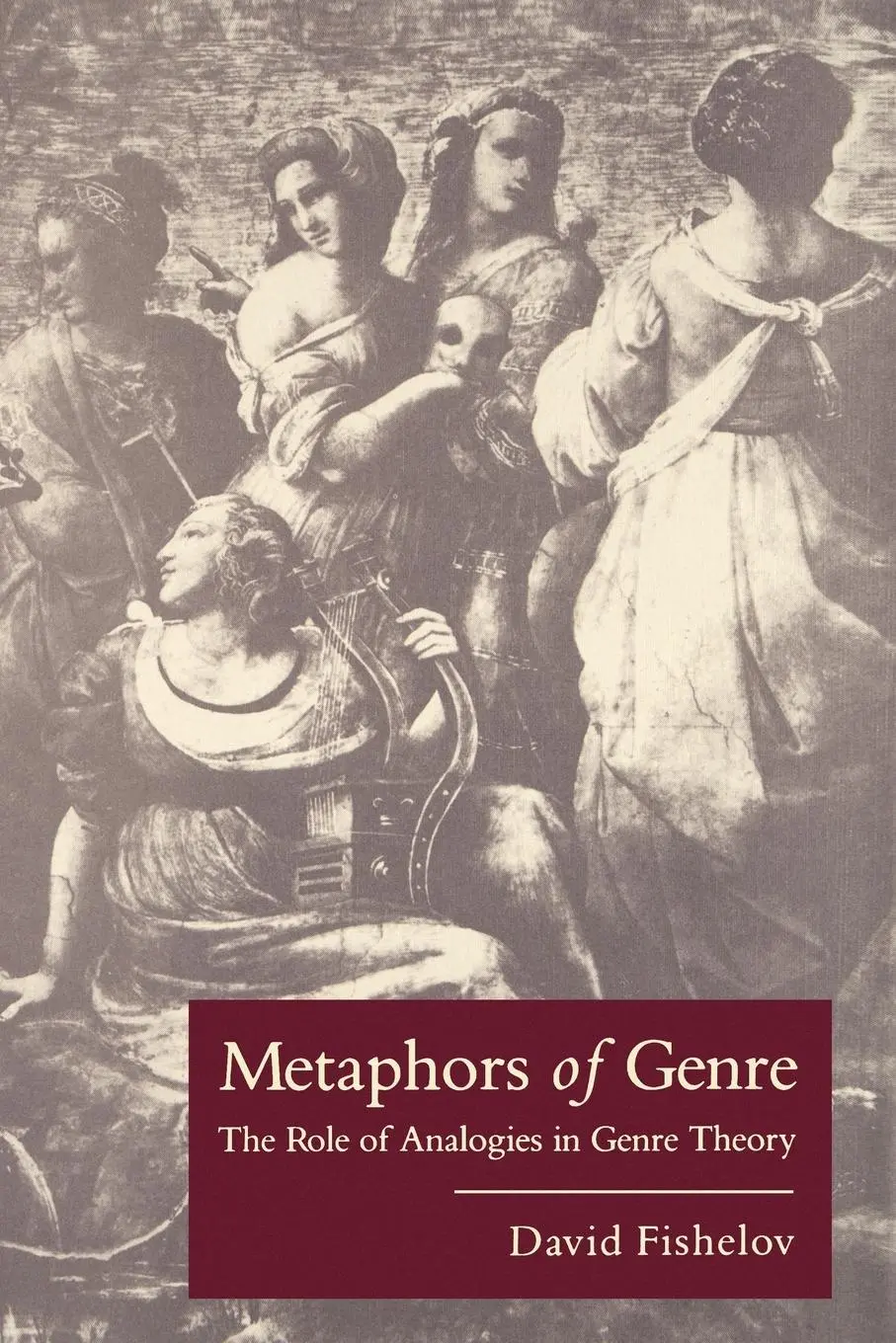 Cover: 9780271023250 | Metaphors of Genre – The Role of Analogies in Genre Theory | Fishelov
