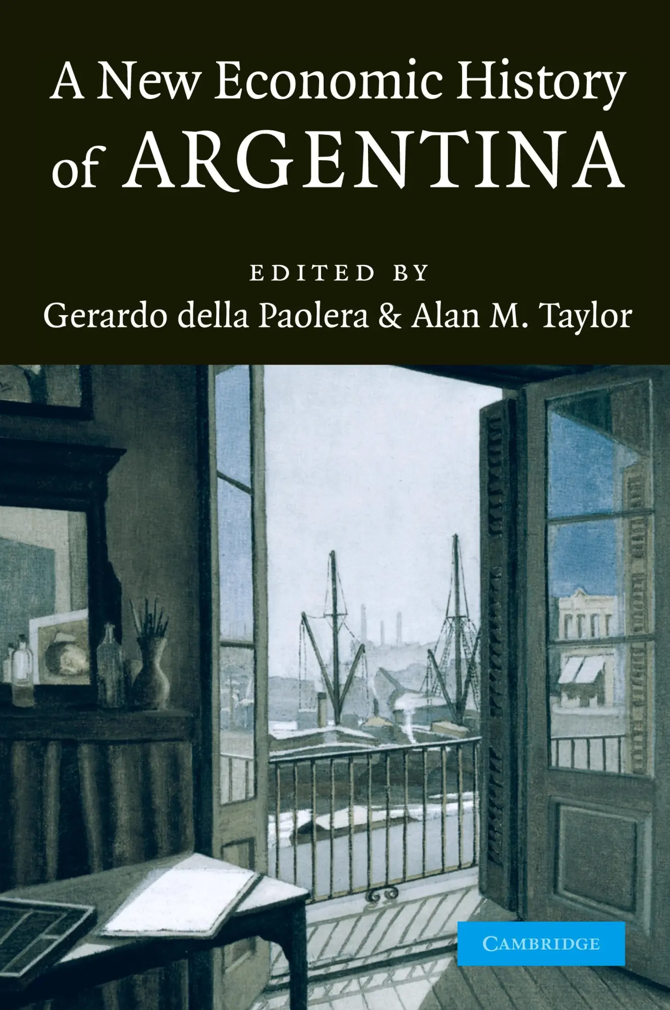 Cover: 9780521283250 | A New Economic History of Argentina | Gerardo Della Paolera (u. a.)