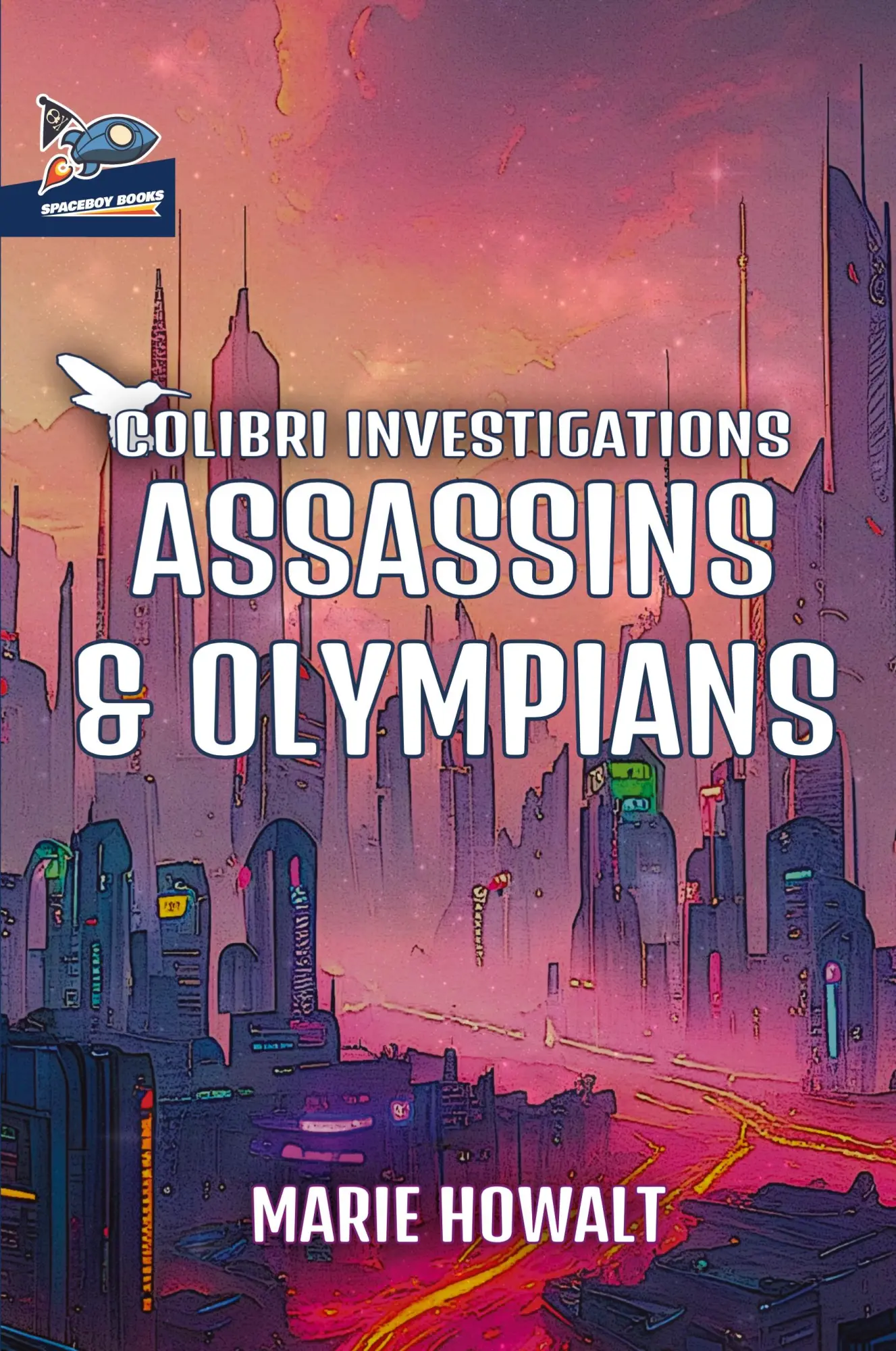 Cover: 9781951393250 | Assassins &amp; Olympians | Marie Howalt | Taschenbuch | Englisch | 2023