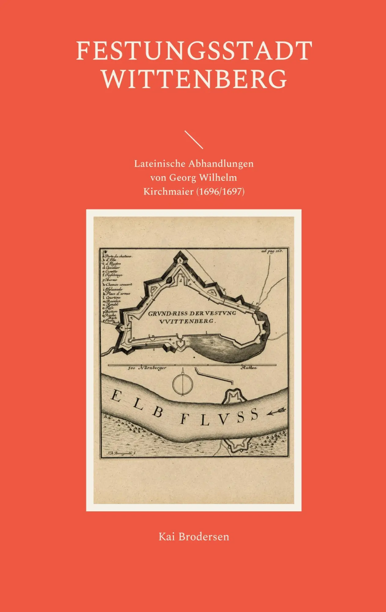 Cover: 9783911973250 | Festungsstadt Wittenberg | Kai Brodersen | Taschenbuch | 182 S. | 2026