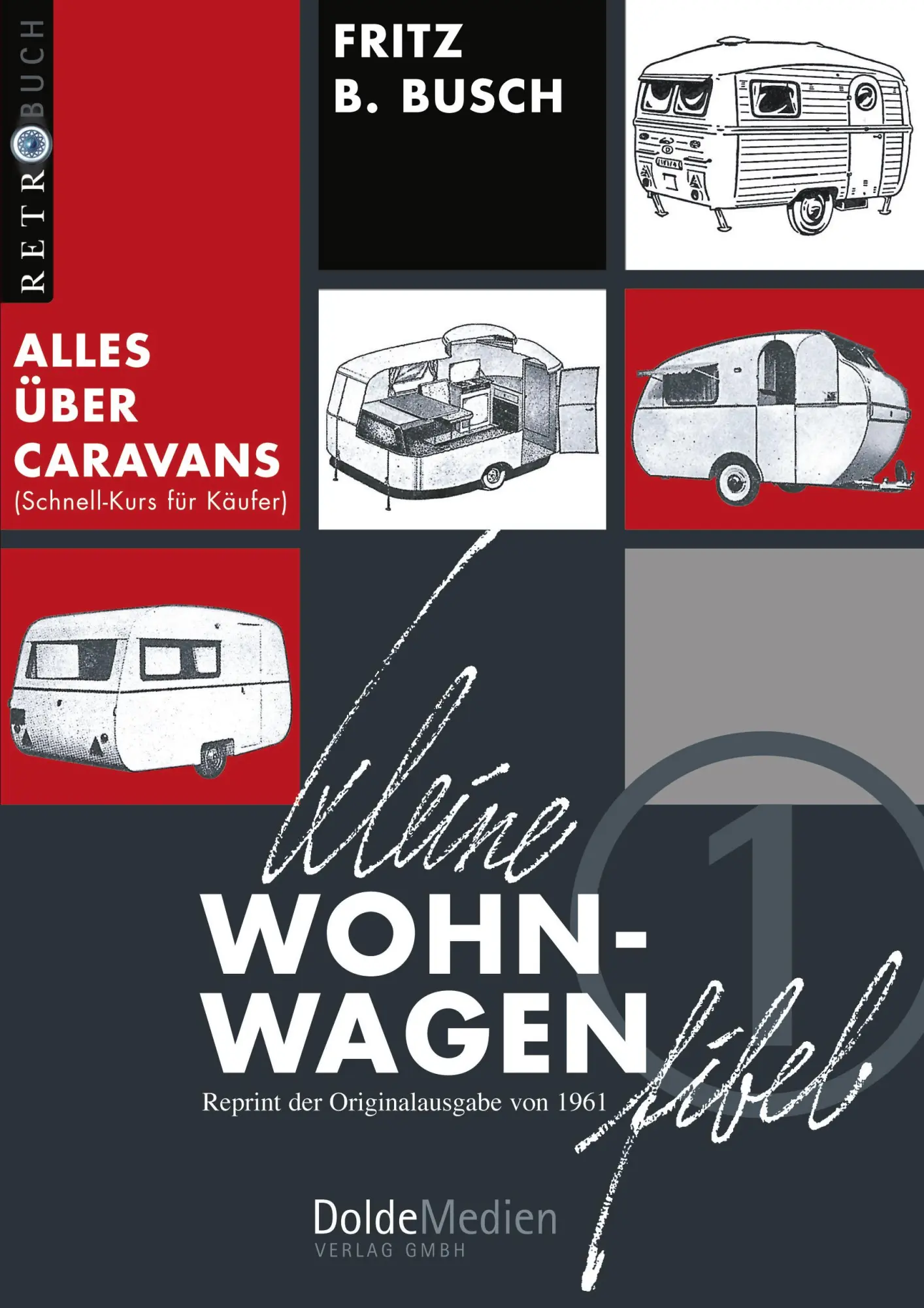 Cover: 9783928803250 | Kleine Wohnwagen-Fibel | Alles über Caravans (Schnell-Kurs für Käufer)