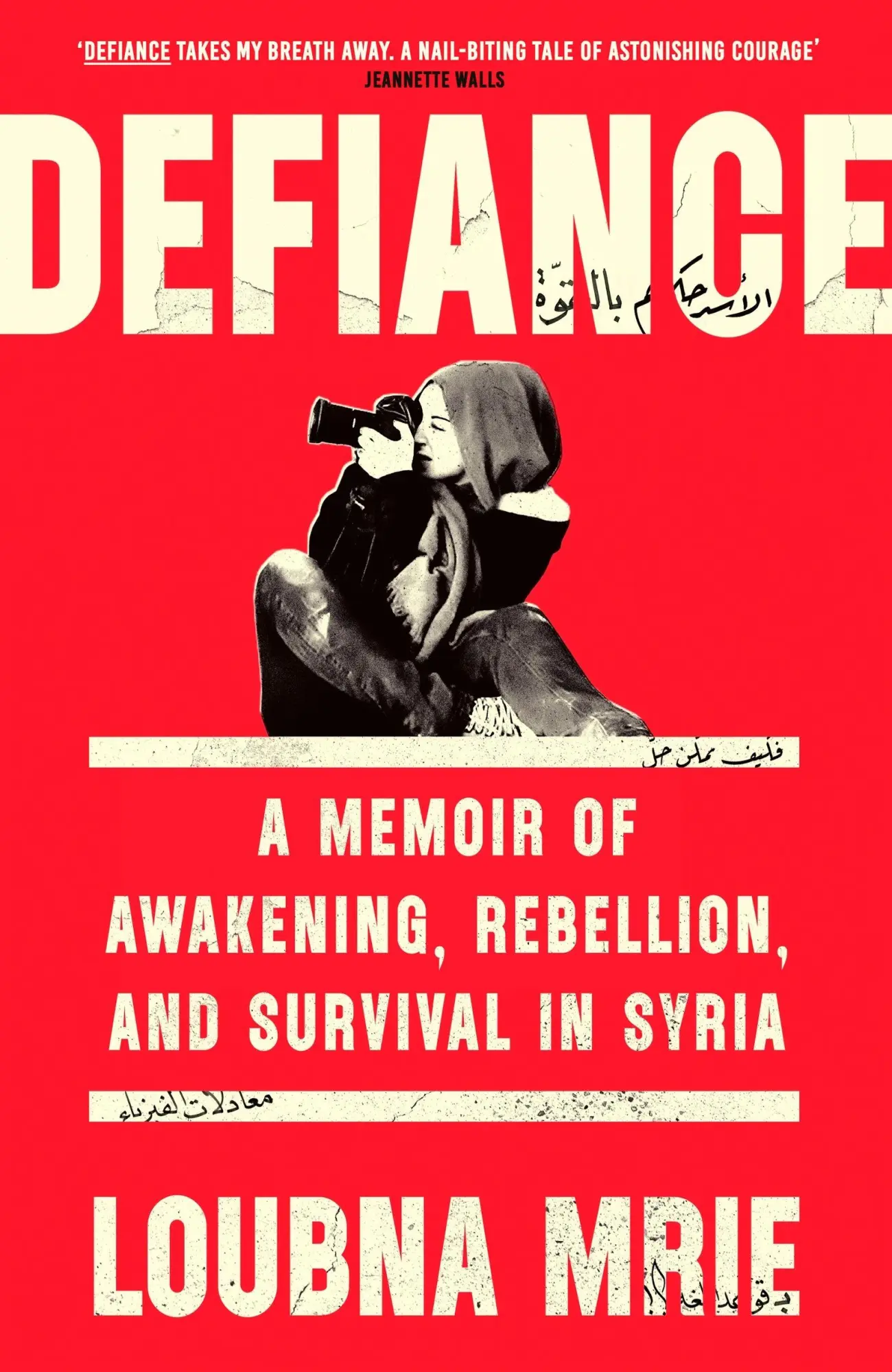 Cover: 9780349013350 | Defiance | A Memoir of Awakening, Rebellion, and Survival in Syria