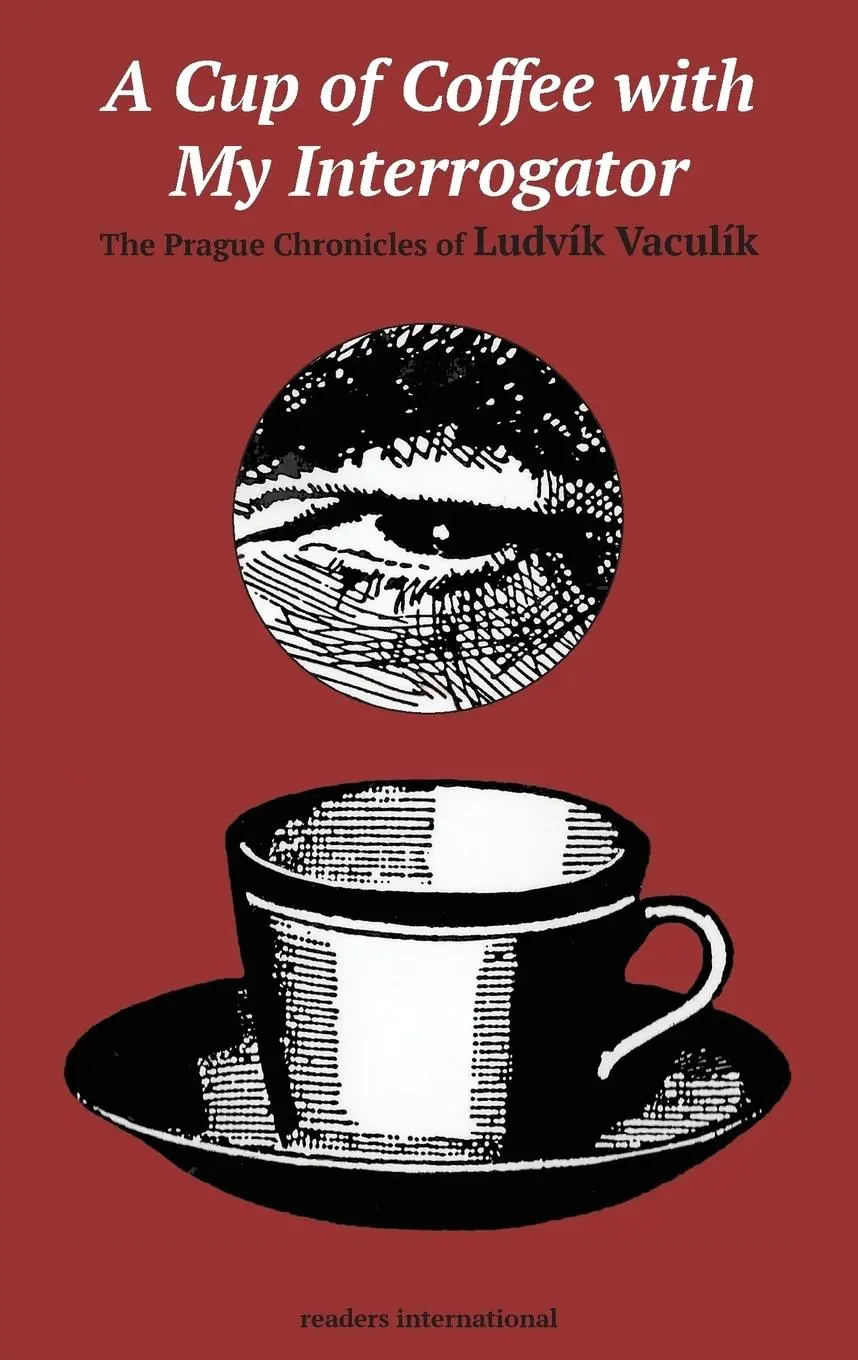 Cover: 9780930523350 | A Cup of Coffee with My Interrogator | Ludvik Vaculik | Taschenbuch