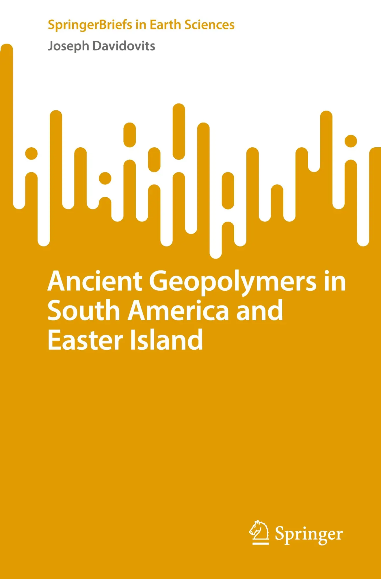 Cover: 9783031753350 | Ancient Geopolymers in South America and Easter Island | Davidovits