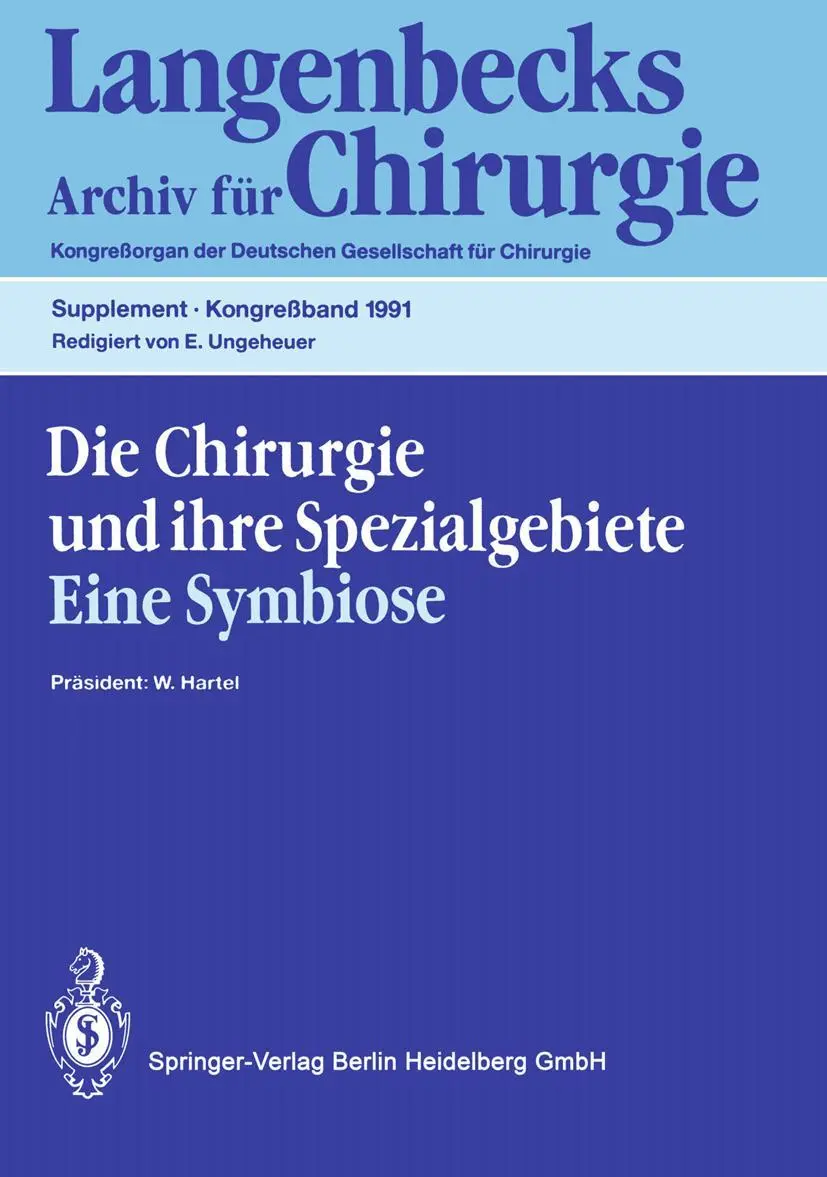 Die Chirurgie und ihre Spezialgebiete Eine Symbiose: 108. Kongreß der Deutschen Gesellschaft für Chirurgie 16.-20. April 1991, München (Deutsche Gesellschaft für Chirurgie)