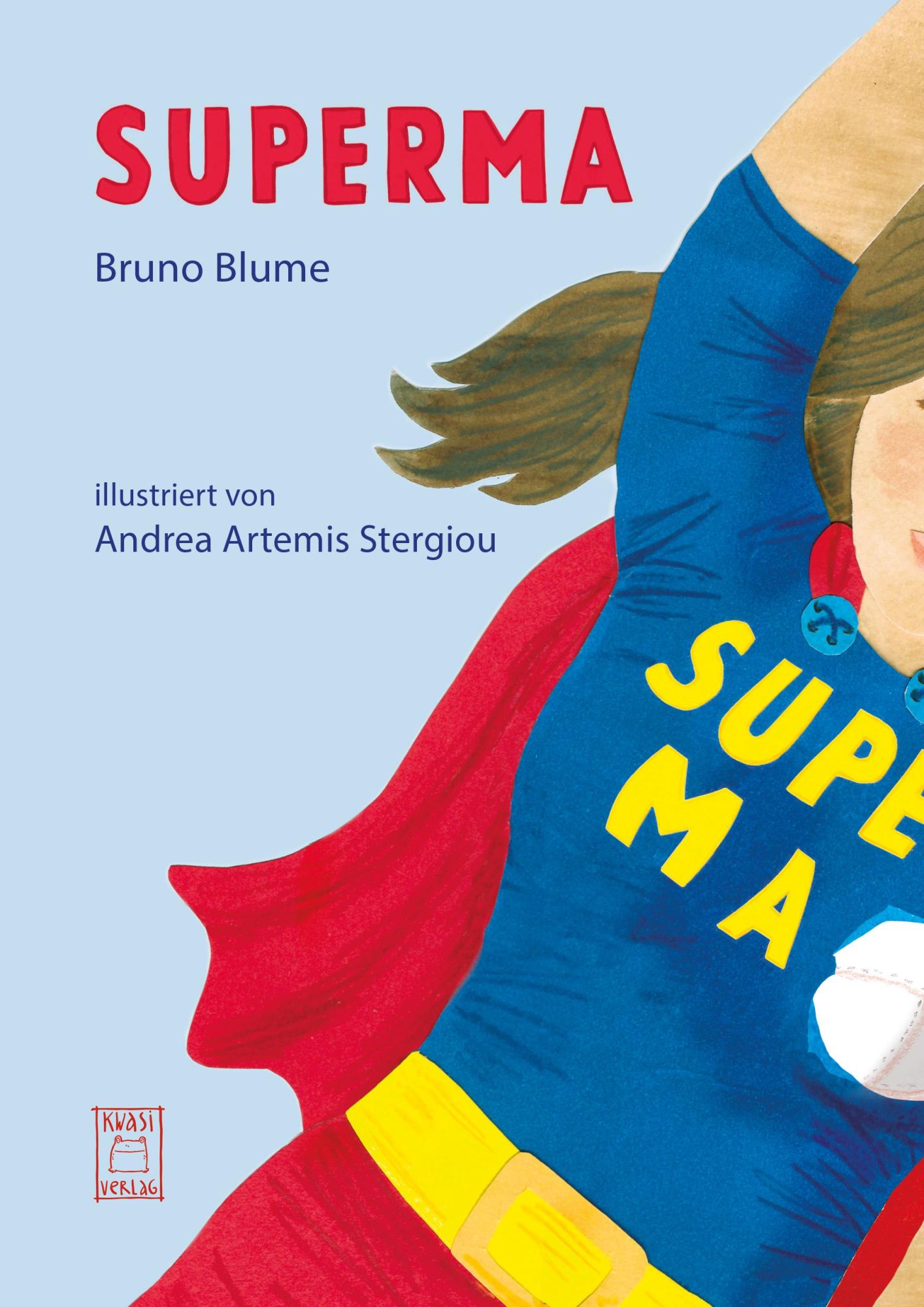 Cover: 9783906183350 | SUPERMA | Bruno Blume | Buch | Deutsch | 2023 | Kwasi Verlag