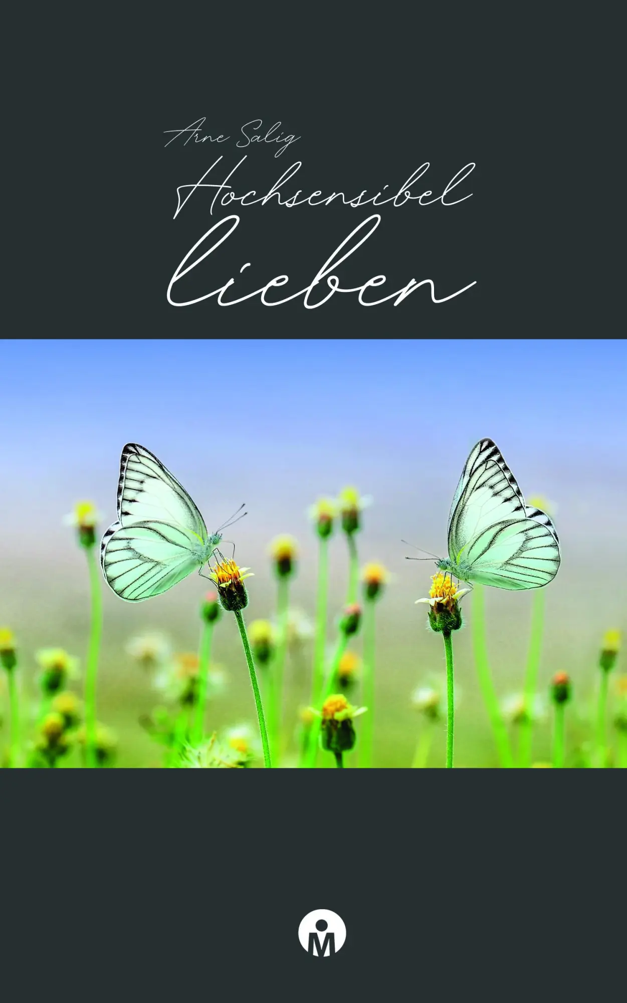 Cover: 9783964433350 | Hochsensibel lieben | Arne Salig | Taschenbuch | 112 S. | Deutsch