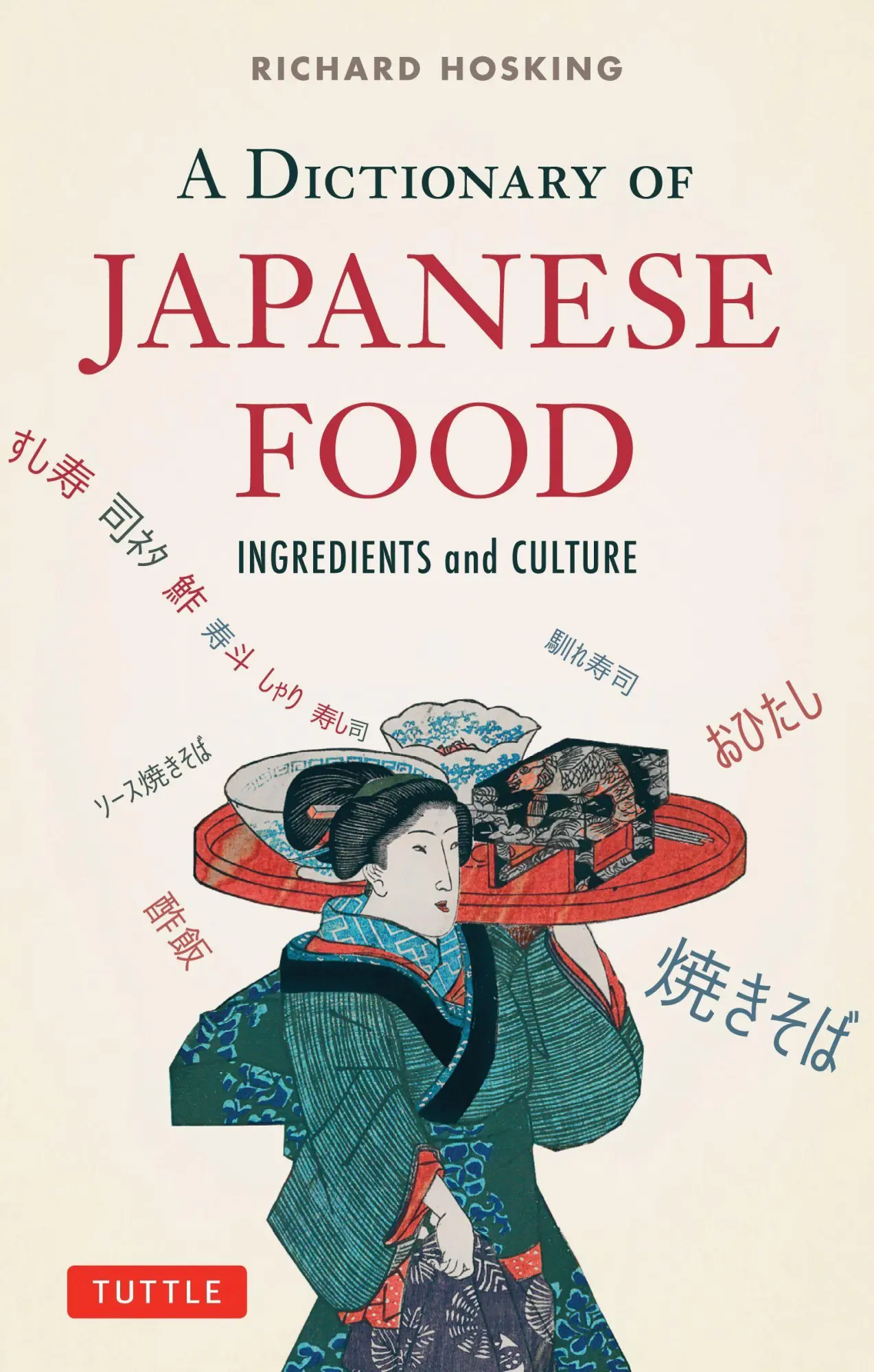 Cover: 9784805313350 | A Dictionary of Japanese Food | Ingredients and Culture | Hosking