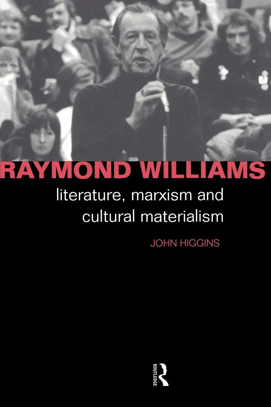 Cover: 9780415023450 | Raymond Williams | Literature, Marxism and Cultural Materialism | Buch