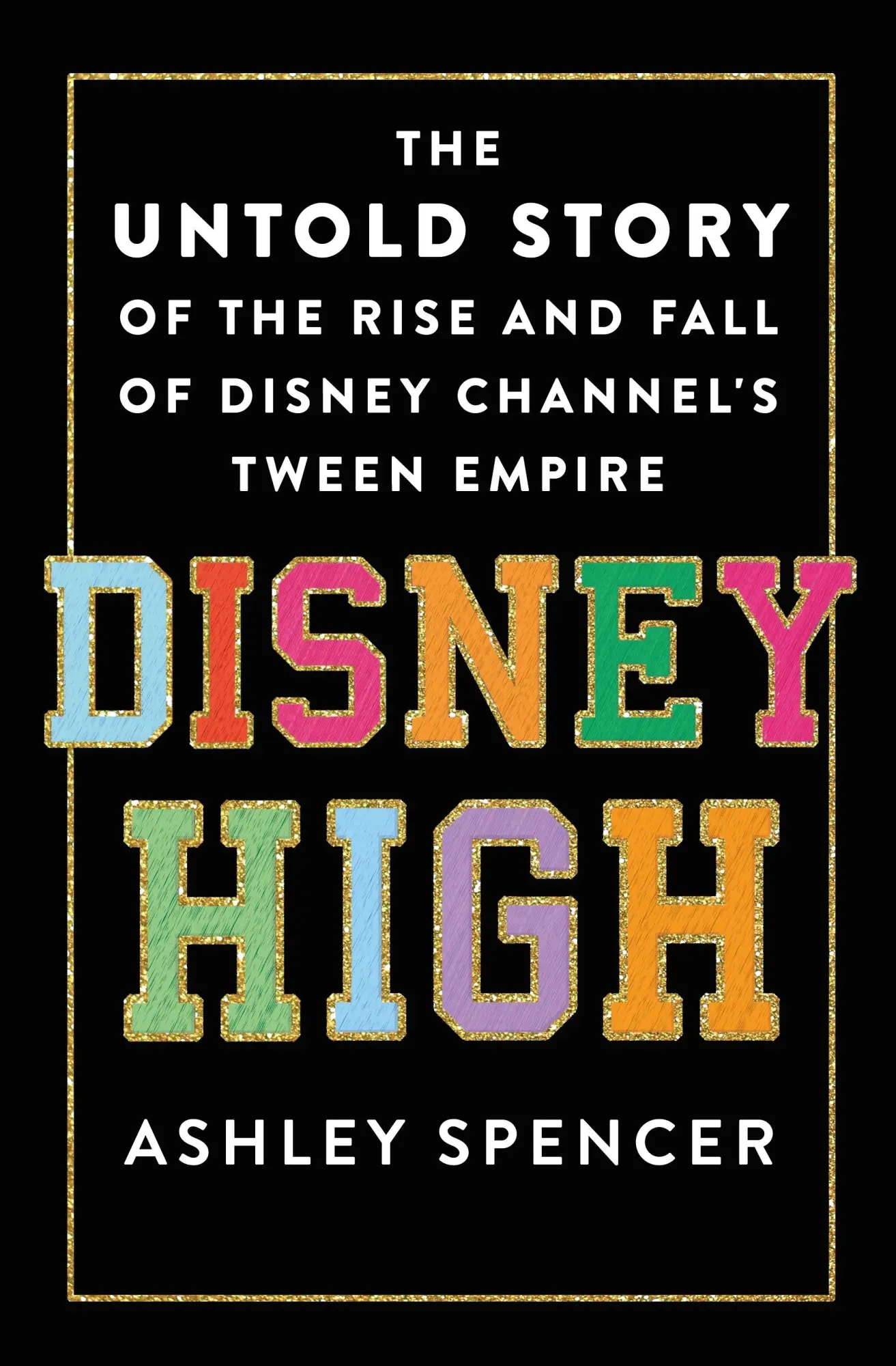 Cover: 9781250283450 | Disney High | Ashley Spencer | Buch | Englisch | 2024