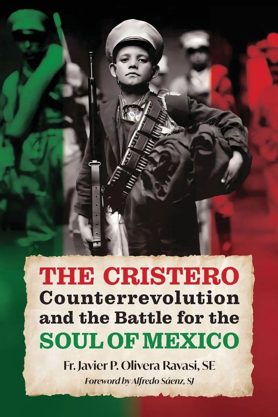 Cover: 9781965303450 | The Cristero Counterrevolution and the Battle for the Soul of Mexico