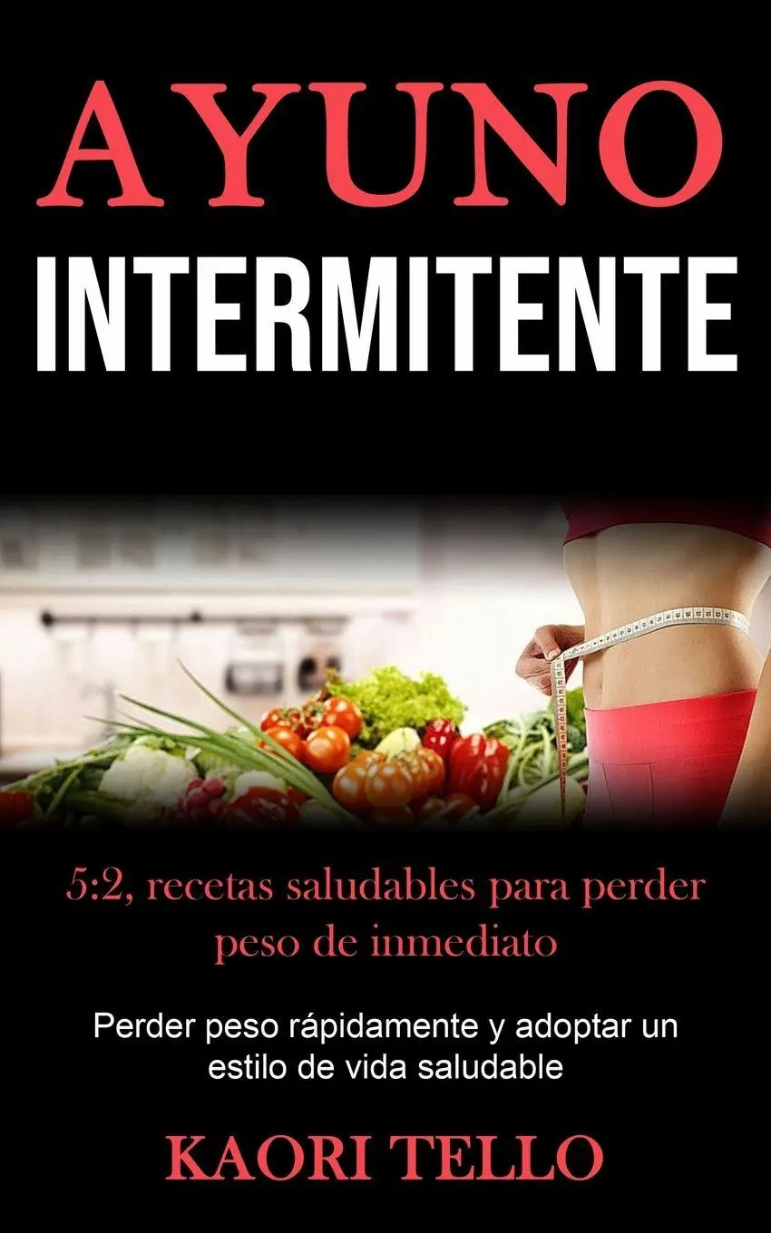 Cover: 9781989853450 | Ayuno Intermitente | Kaori Tello | Taschenbuch | Spanisch | 2020