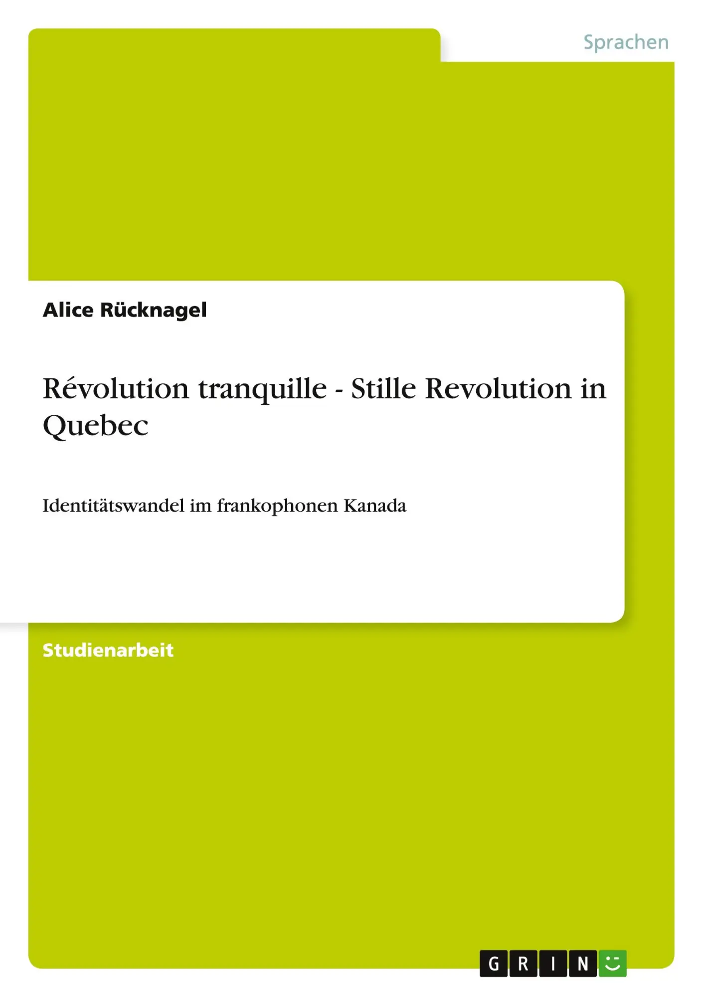 Cover: 9783640453450 | Révolution tranquille - Stille Revolution in Quebec | Alice Rücknagel