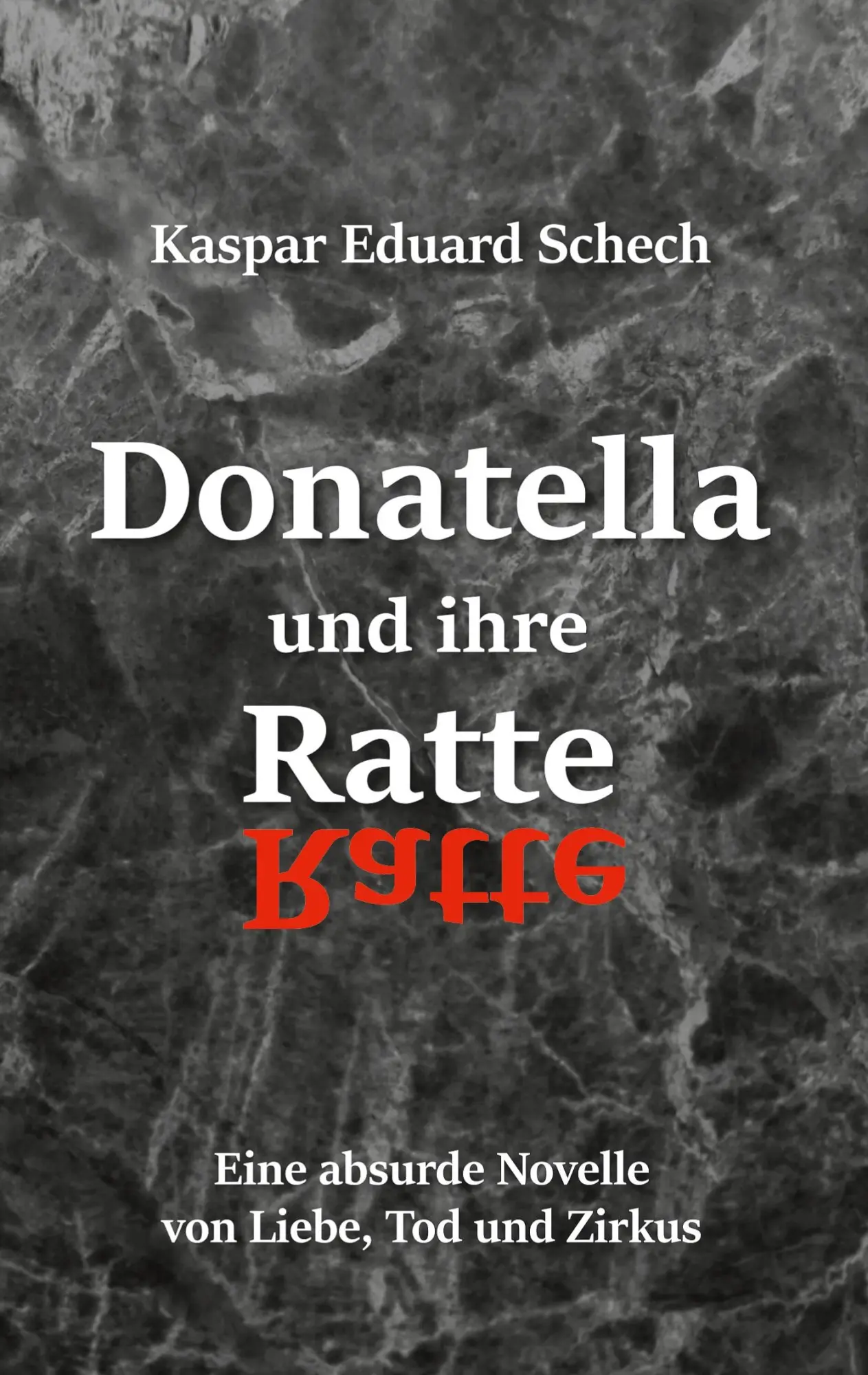 Cover: 9783755773450 | Donatella und ihre Ratte | Kaspar Eduard Schech | Taschenbuch | 200 S.