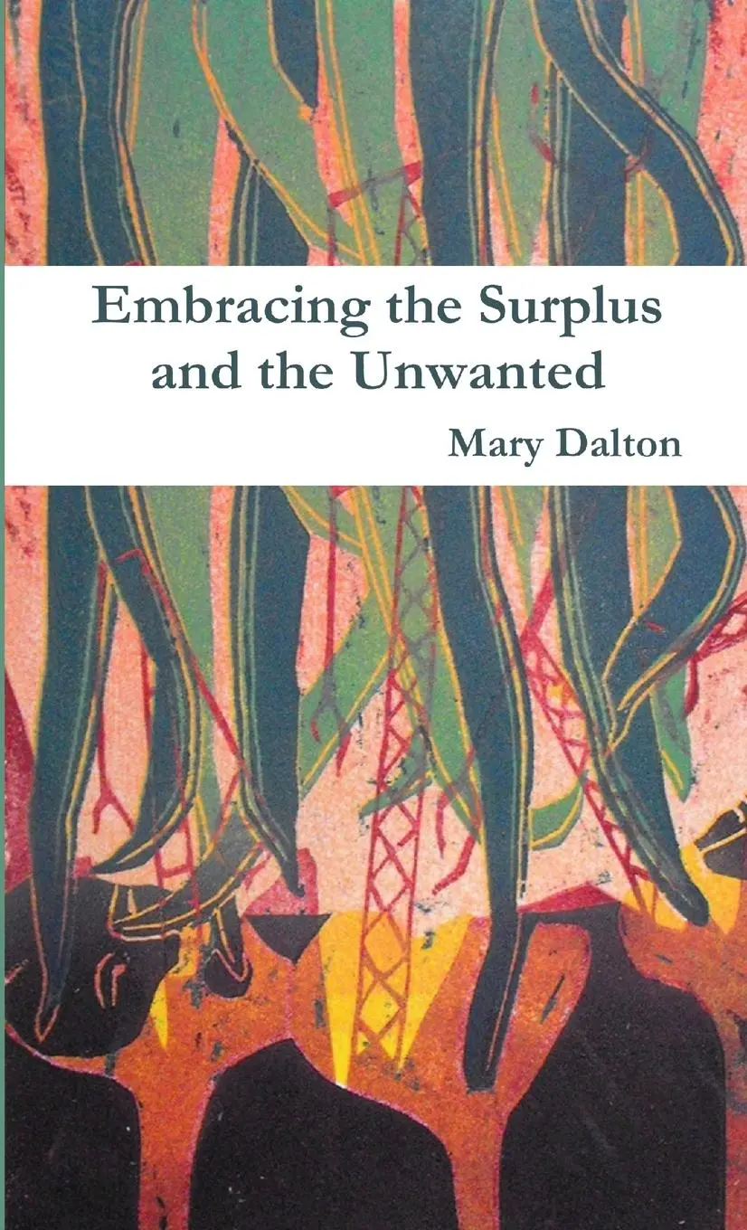 Cover: 9781300693550 | Embracing the Surplus and the Unwanted | Mary Dalton | Taschenbuch