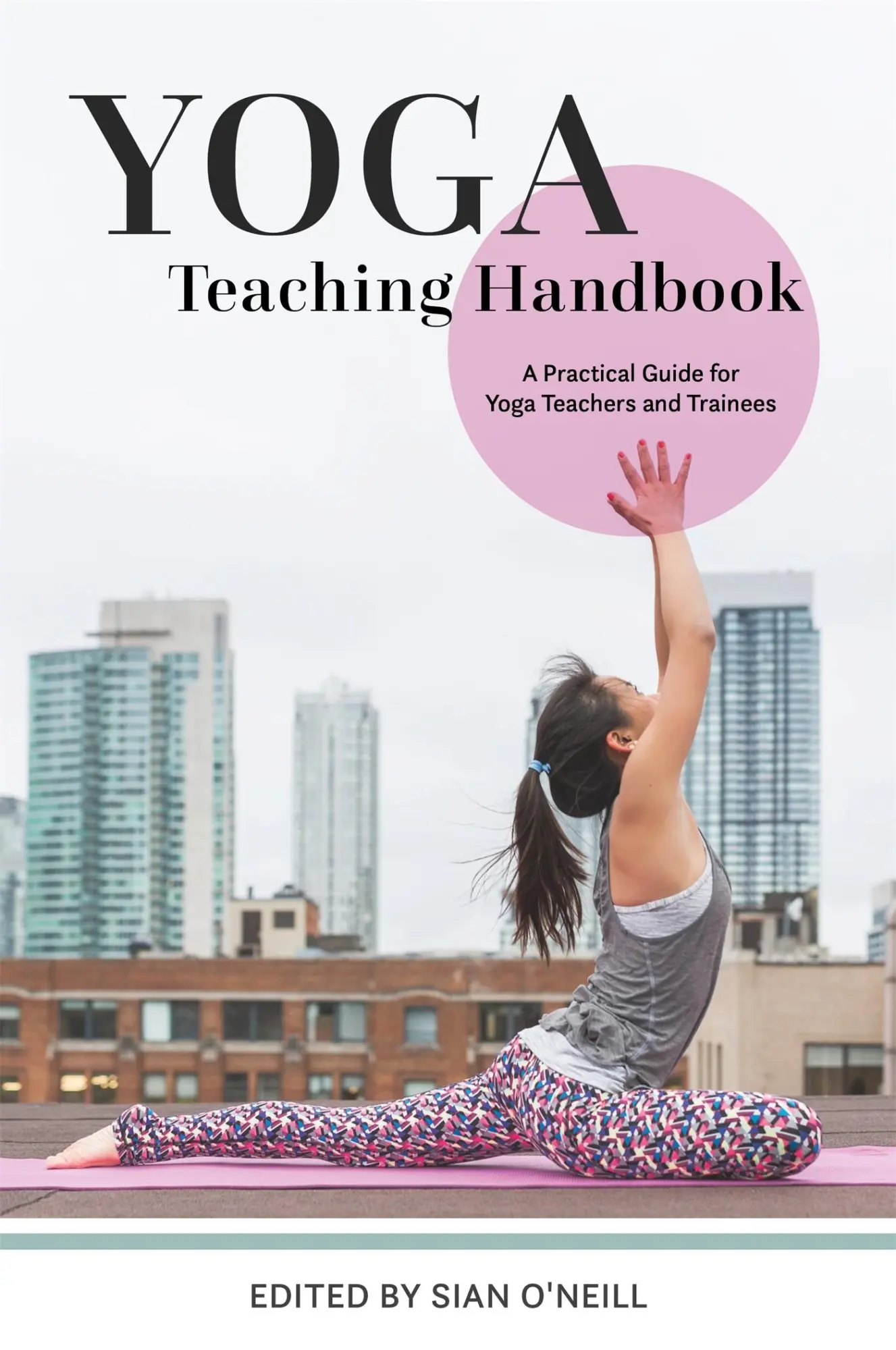 Cover: 9781848193550 | Yoga Teaching Handbook | Sian O'Neill | Taschenbuch | Englisch | 2017