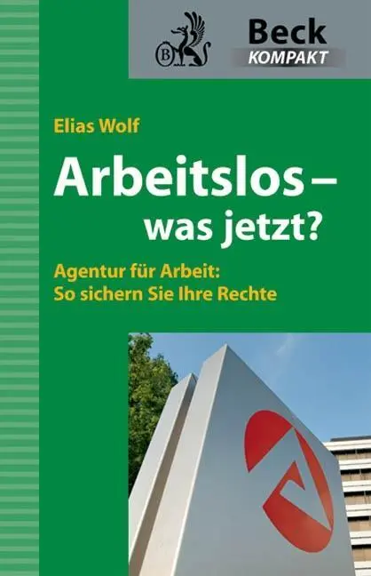 Cover: 9783406593550 | Arbeitslos - was jetzt? | Elias Wolf | Taschenbuch | 128 S. | Deutsch