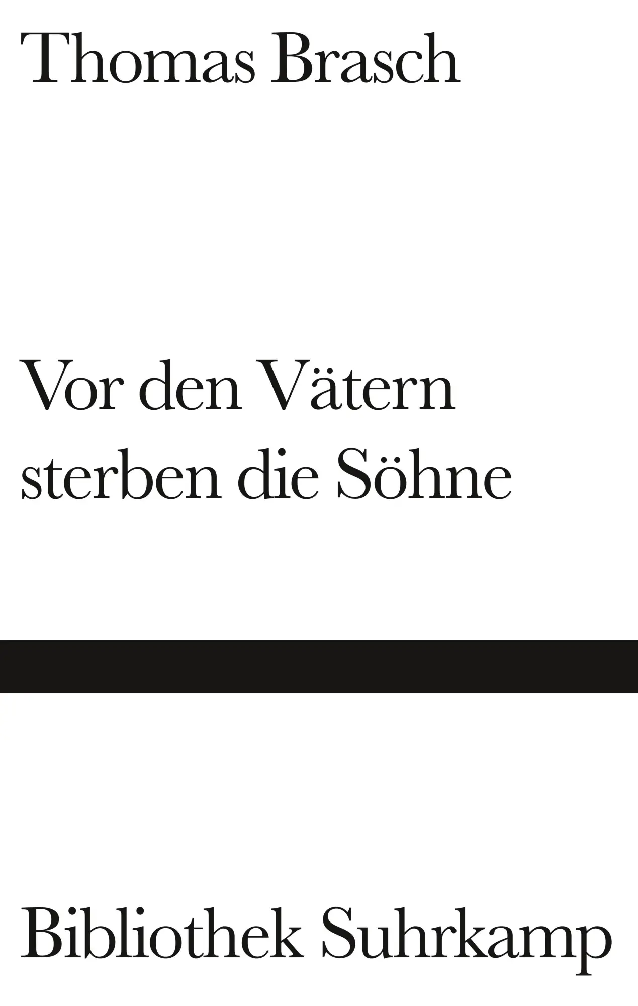 Cover: 9783518223550 | Vor den Vätern sterben die Söhne | Thomas Brasch | Buch | 134 S.