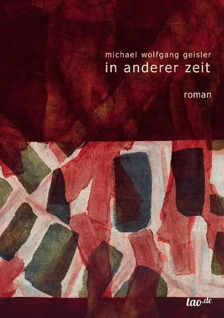 Cover: 9783955293550 | in anderer zeit | Michael Wolfgang Geisler | Taschenbuch | 516 S.