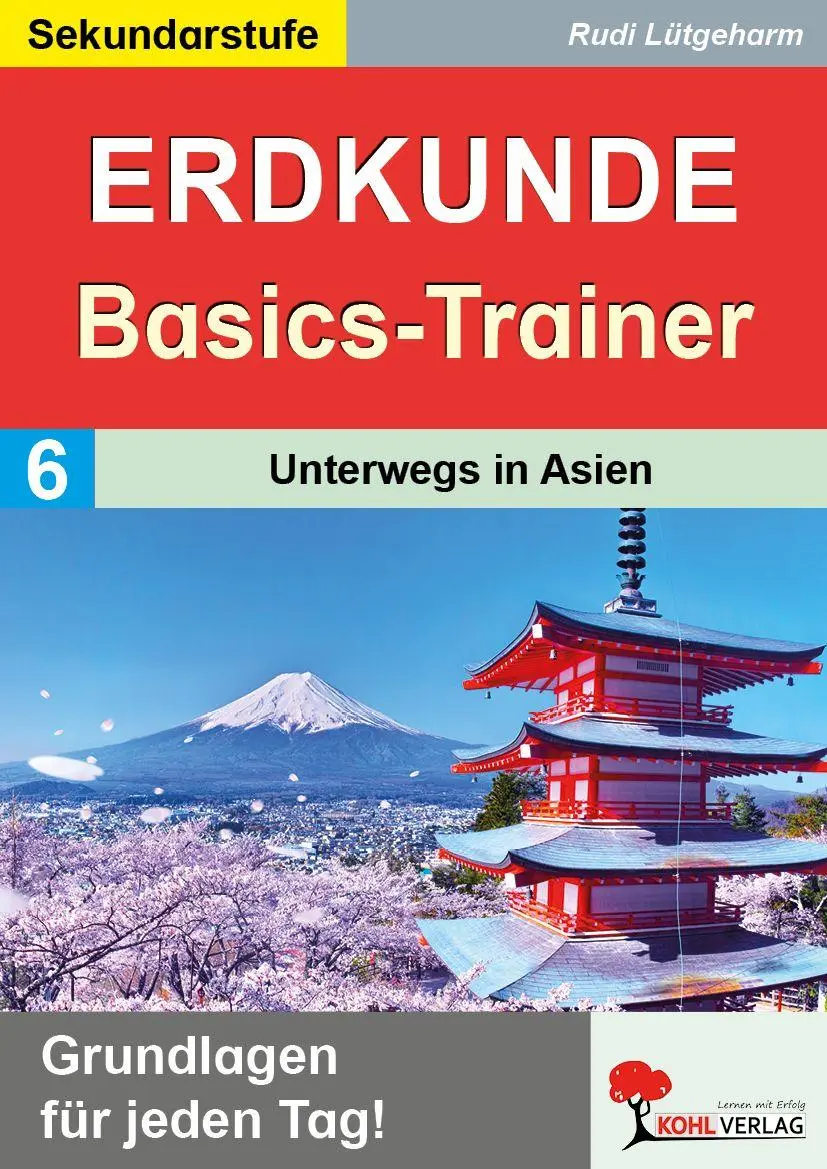 Cover: 9783988413550 | Erdkunde-Basics-Trainer / Band 6: Unterwegs in Asien | Rudi Lütgeharm