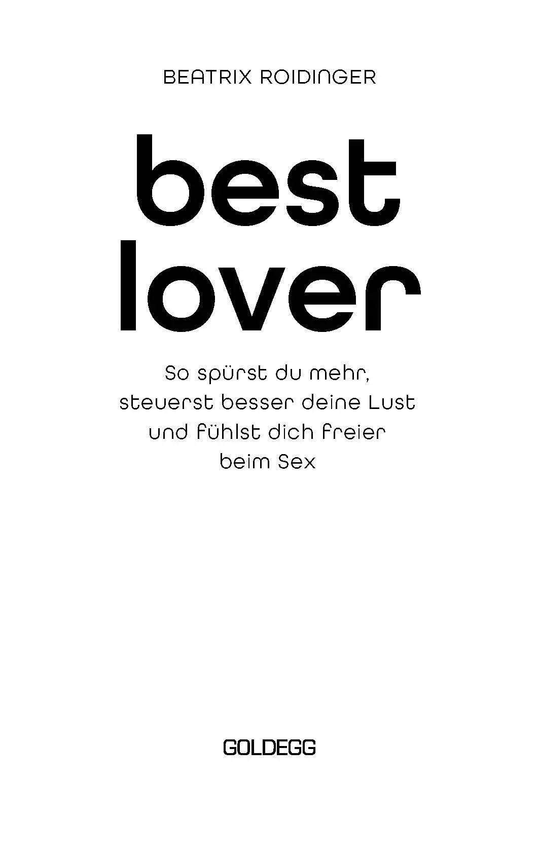 Bild: 9783990603550 | Best Lover | Beatrix Roidinger | Taschenbuch | 302 S. | Deutsch | 2023