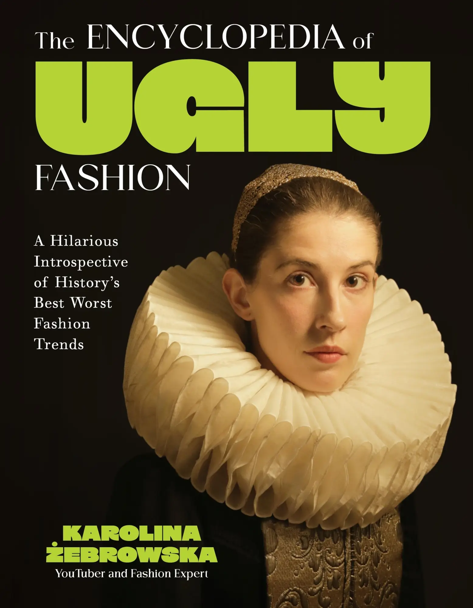Cover: 9798890033550 | The Encyclopedia of Ugly Fashion | Karolina Zebrowska | Buch | 2025