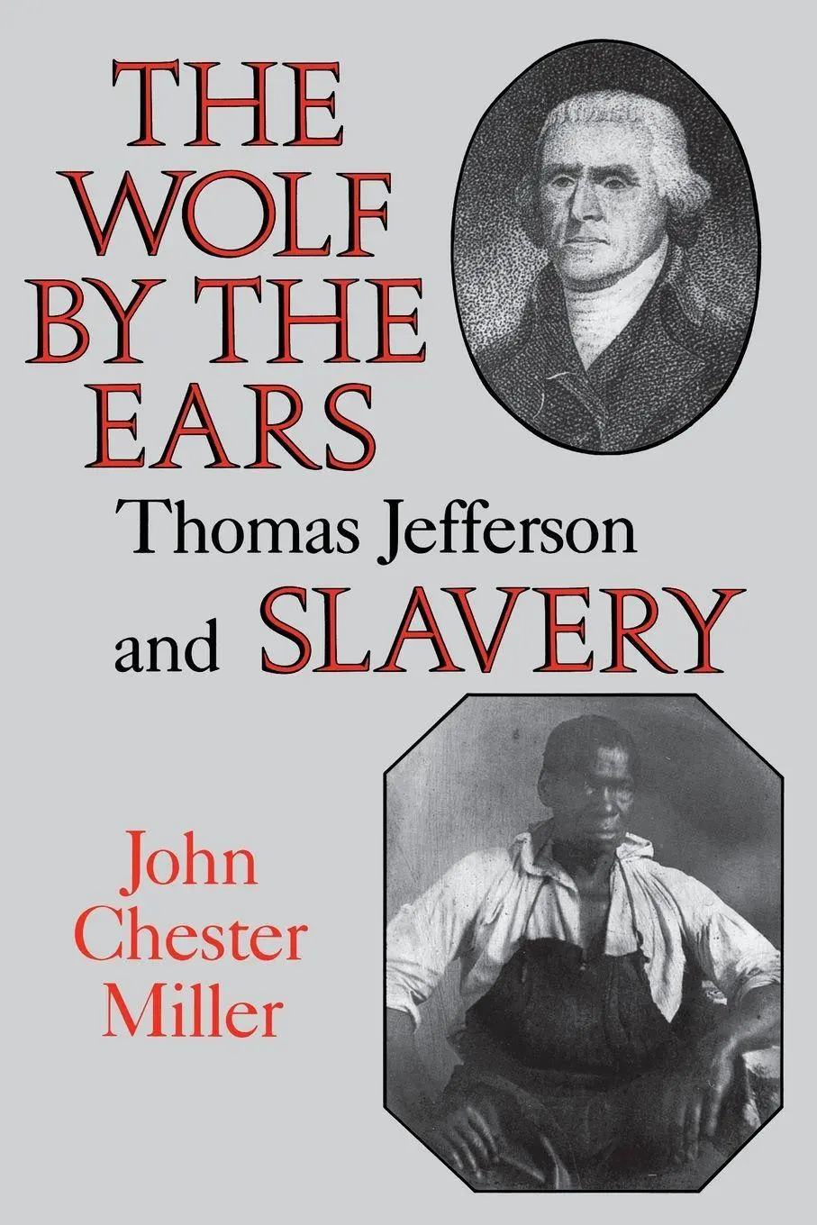 Cover: 9780813913650 | Wolf by the Ears | Thomas Jefferson and Slavery (Revised) | Miller