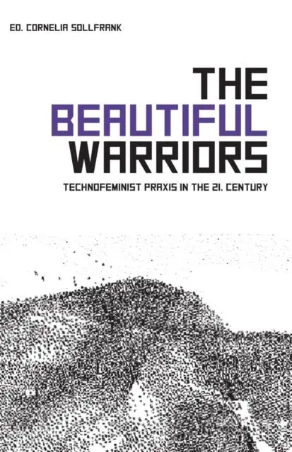 Cover: 9781570273650 | The Beautiful Warriors | Cornelia Sollfrank | Taschenbuch | Englisch