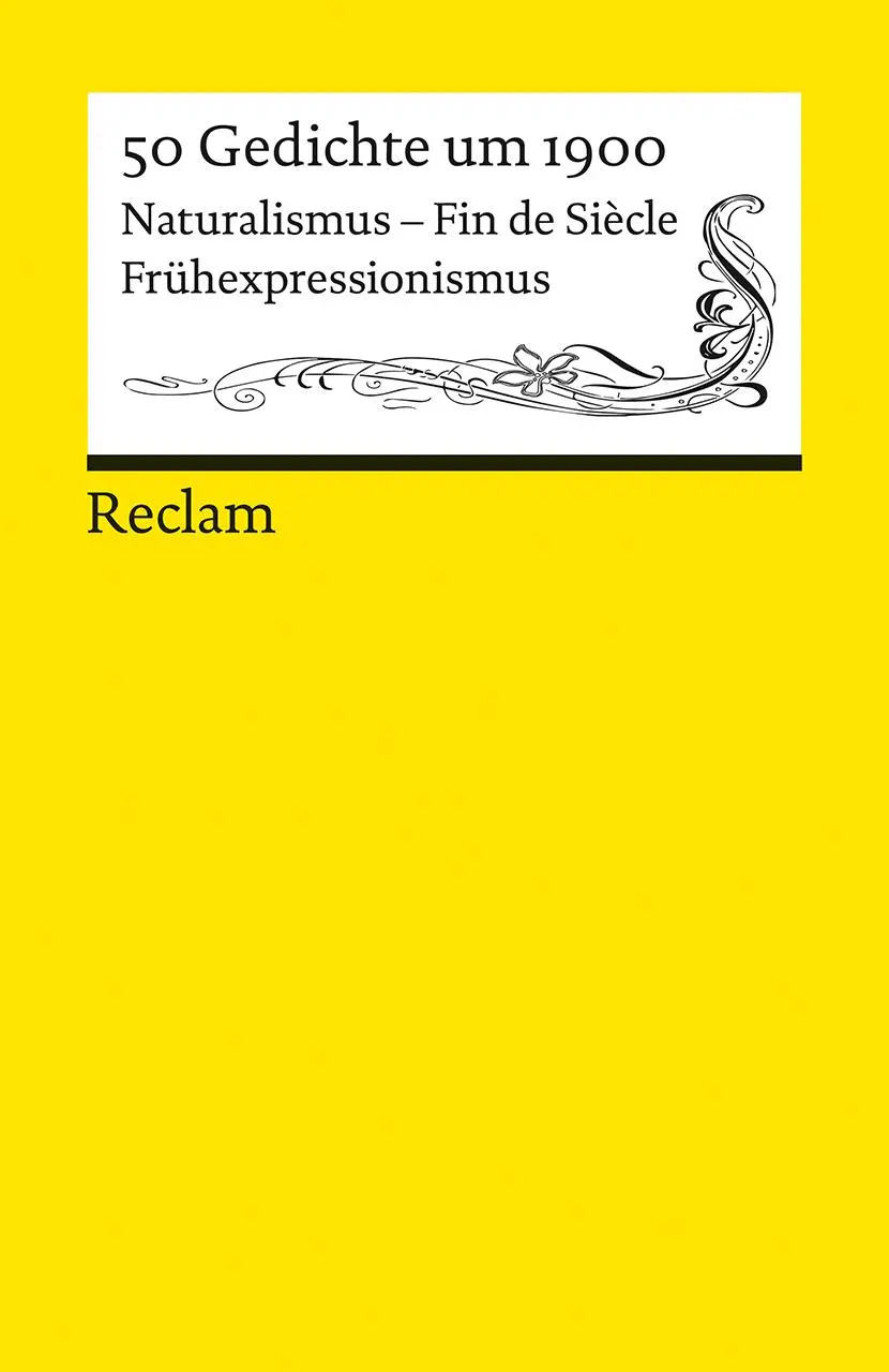 Cover: 9783150143650 | 50 Gedichte um 1900. Naturalismus - Fin de Siècle -...
